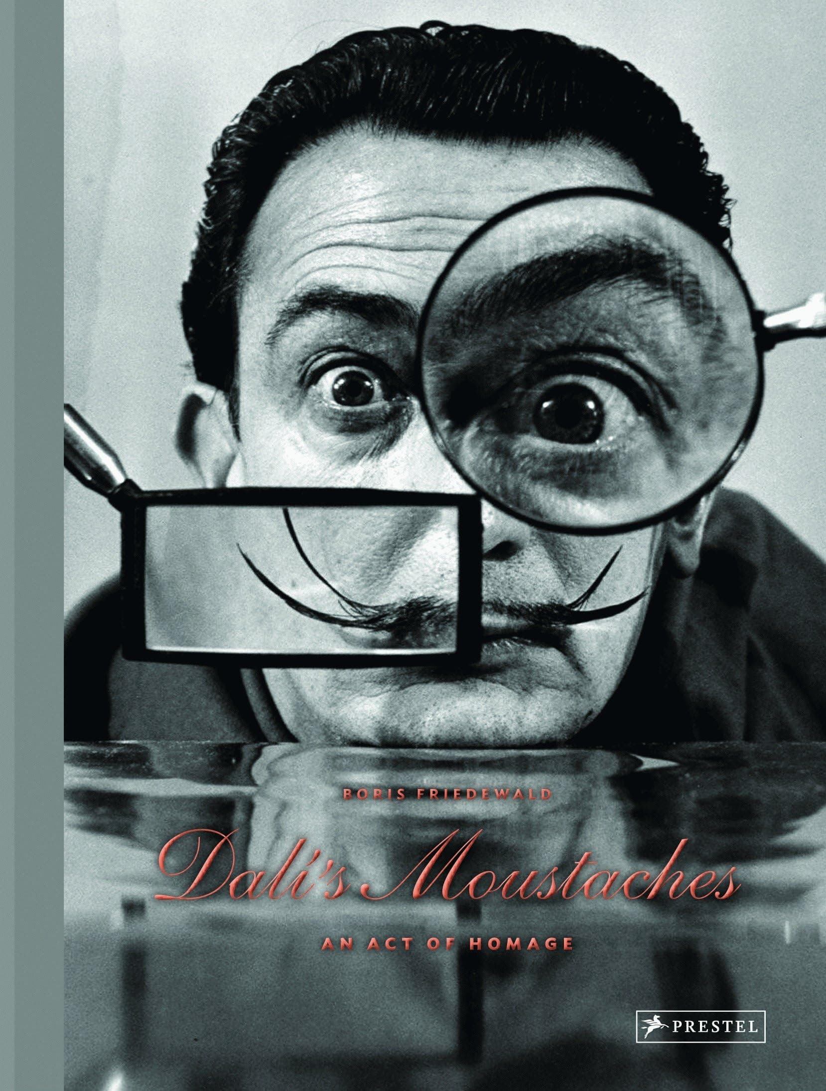 Dali's Moustaches: An Act of Homage Hardcover – January 26, 2017