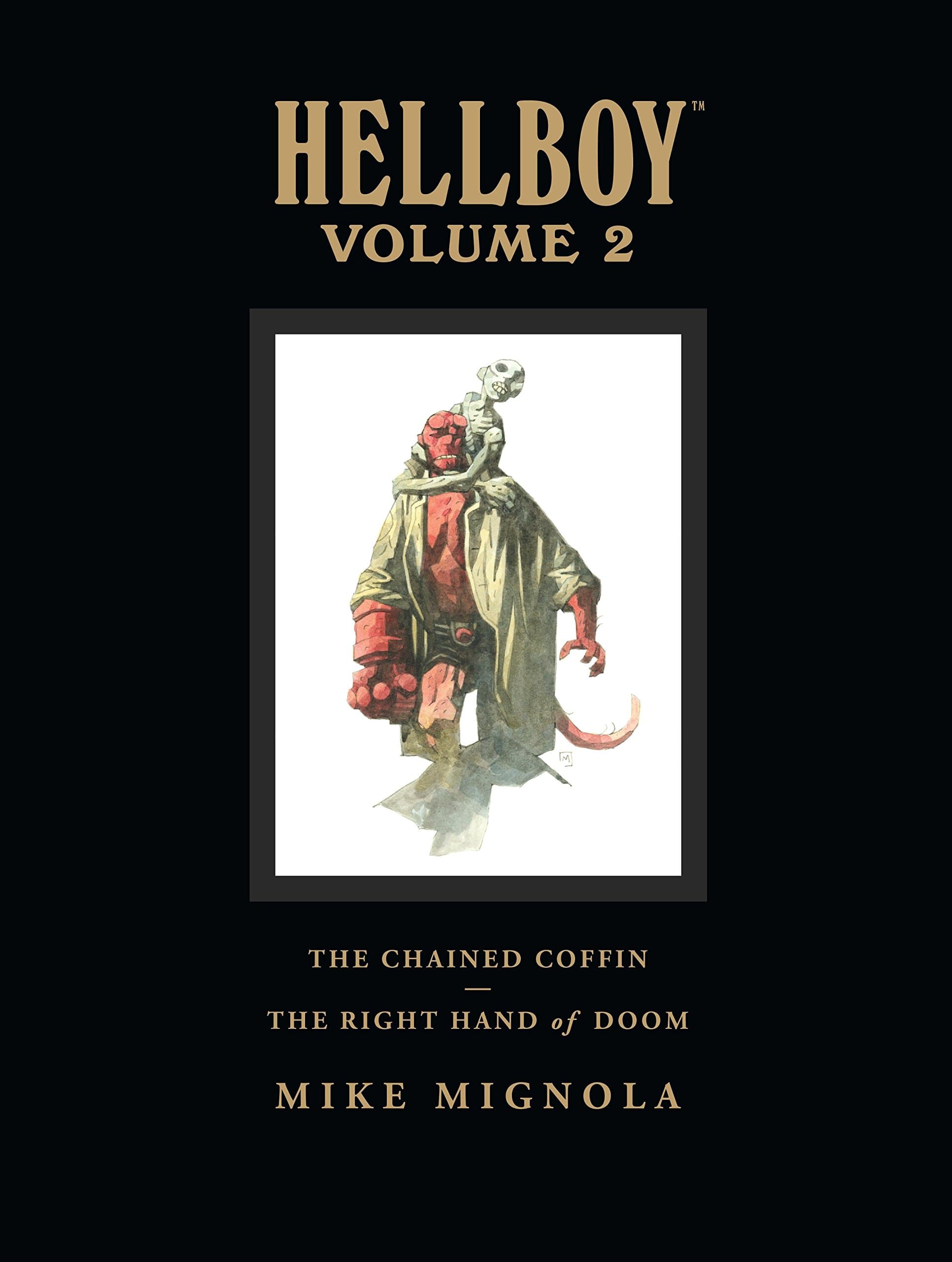 Hellboy Library Volume 2: The Chained Coffin And The Right Hand Of Doom: The Chained Coffin / the Right Hand of Doom and Others - Library Edition (Hellboy, 2)