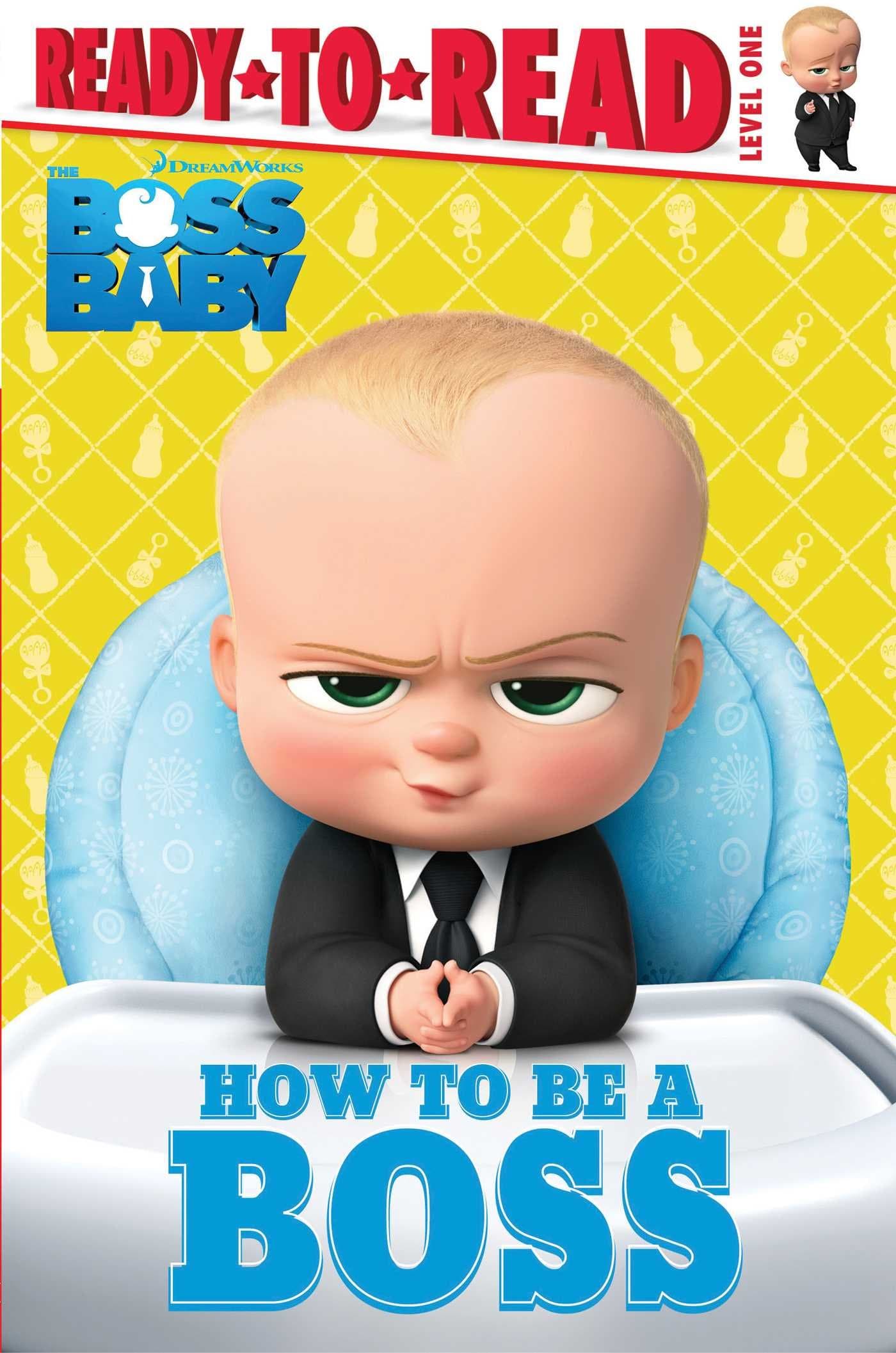 How to Be a Boss (The Boss Baby Movie)