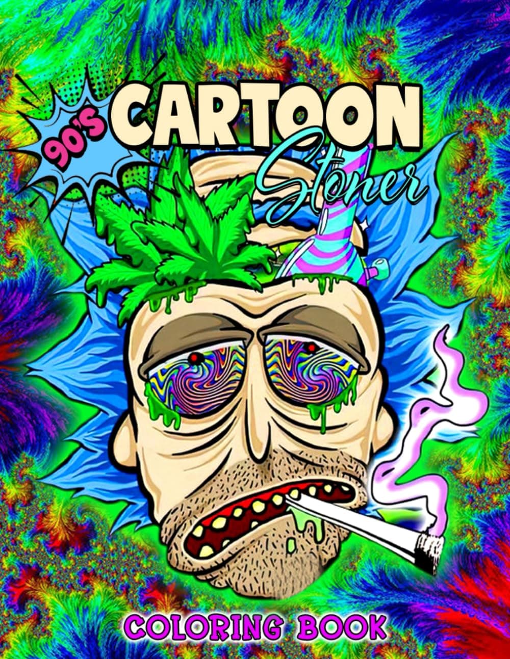 Stoner Coloring Book: Trippy Psychedelic Stoner 420 Coloring Pages For Adults With Many Favorite Characters For Stress Relief And Relaxation (German Edition)