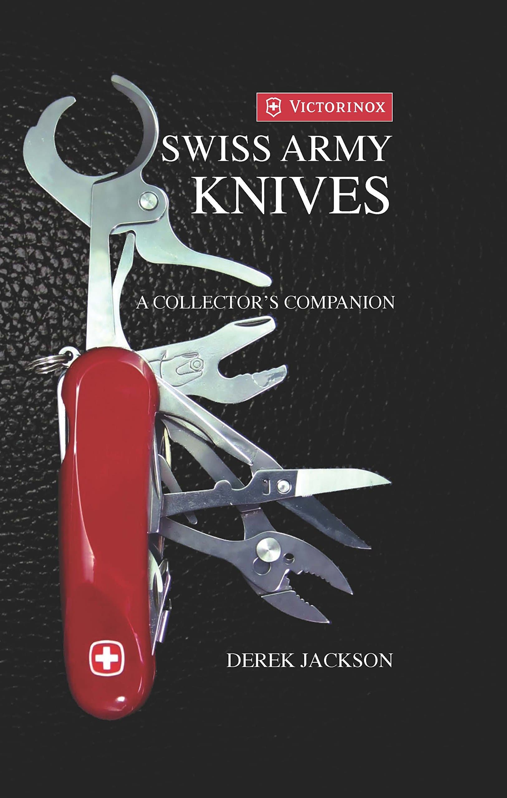 Swiss Army Knives: A Collector’s Edition Hardcover – October 23, 2018