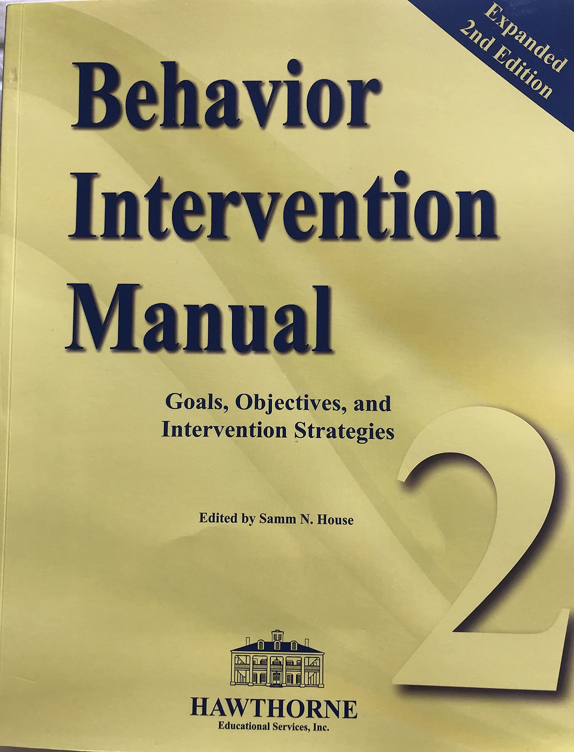 Behavior Intervention Manual Goals, Objectives, and Strategies 2nd Edition