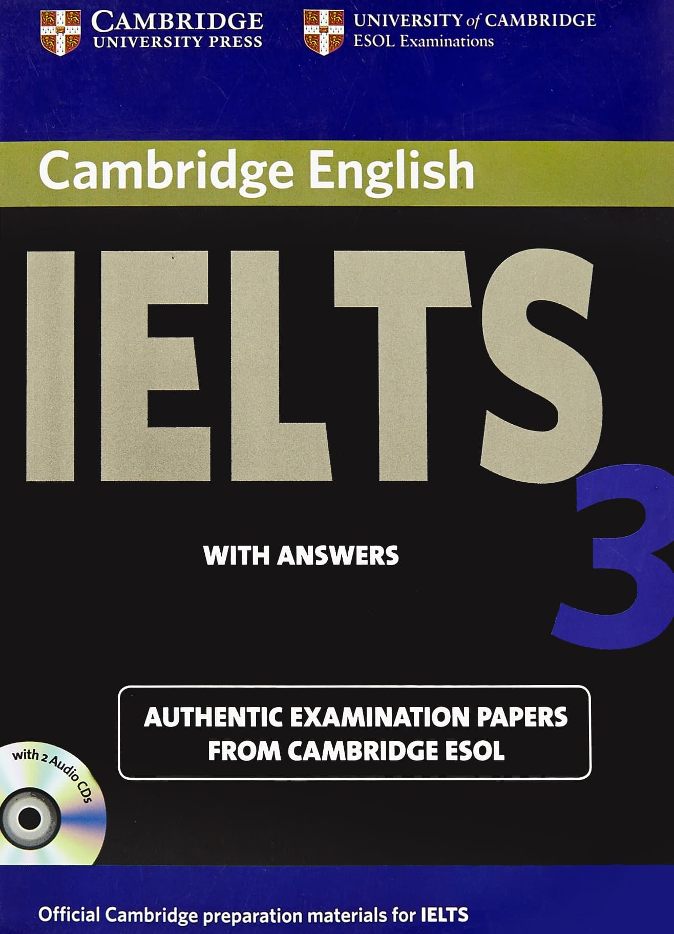 CAMB IELTS 3 : WITH ANSWERS WITH 2ACDS(SOUTH ASIAN EDN)