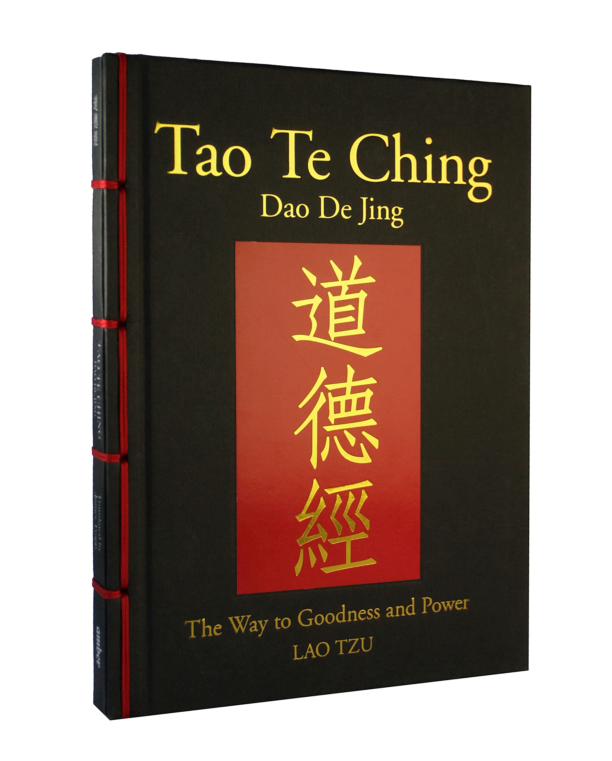 Tao Te Ching (Dao de Jing): The Way to Goodness and Power (Chinese Bound)