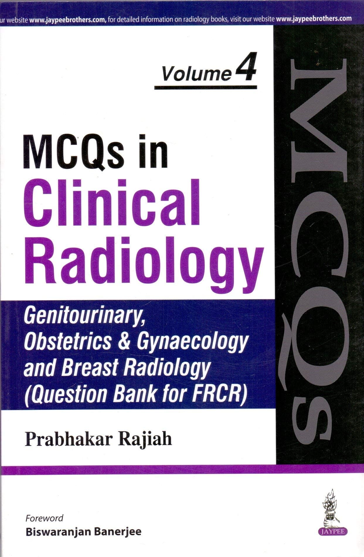MCQs in Clinical Radiology: Genitourinary Obstetrics and Gynaecology and Breast Radiology (Question Bank for FRCR) (Vol 4) (Que.Bank for FRCR) Paperback – 1 January 2005