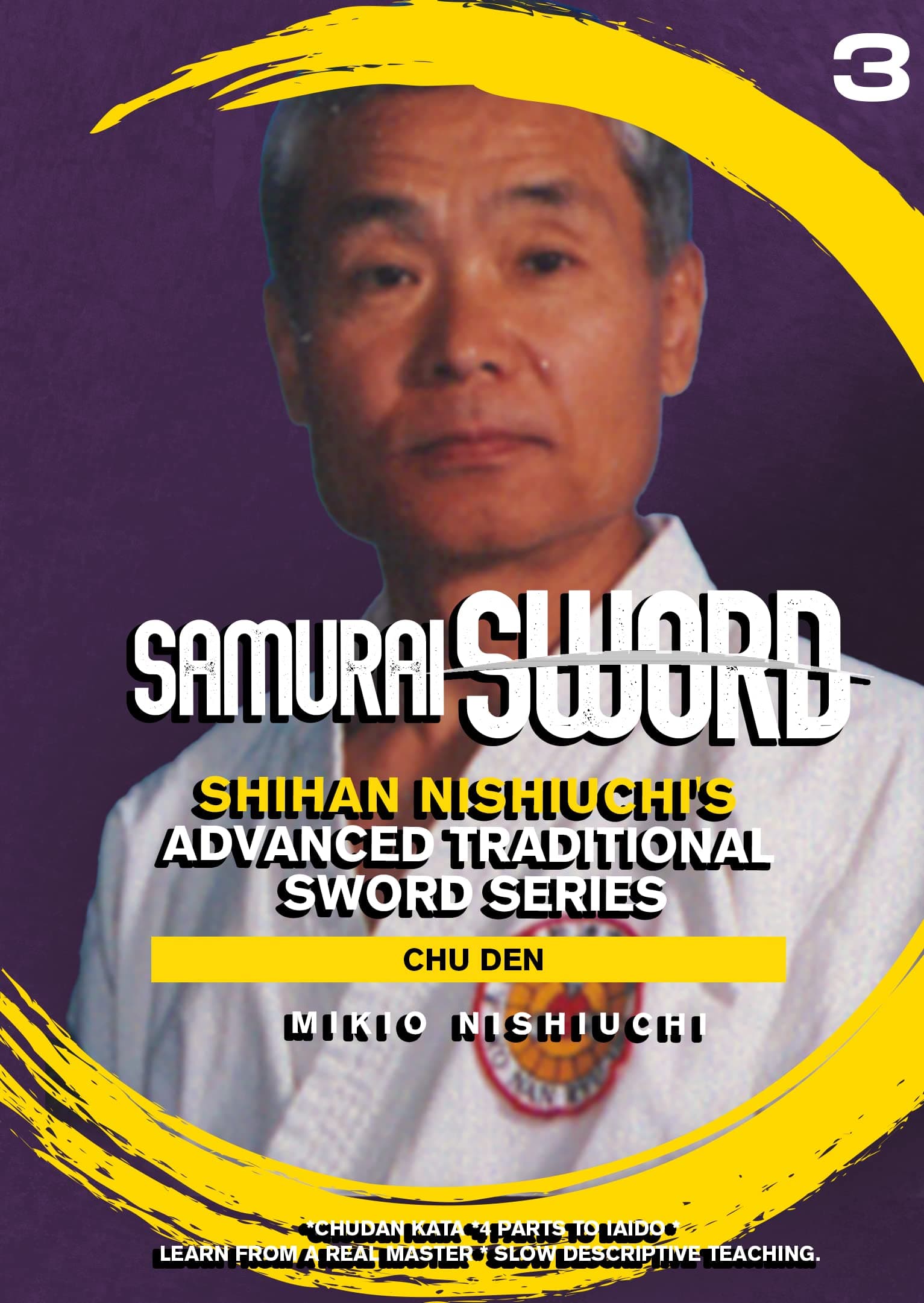 Samurai Sword - Shihan Nishiuchi's Advanced Traditional Sword Series - Chu Den - Vol.3 CP-0577
