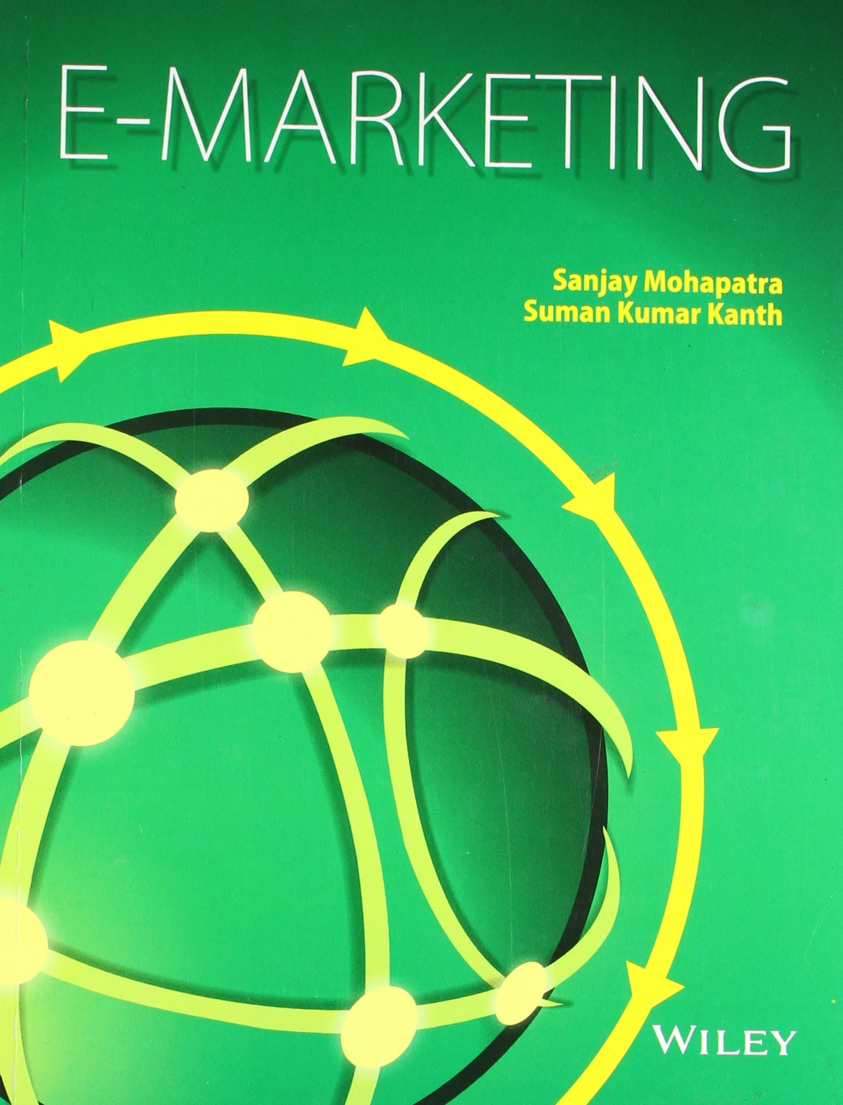 E-Marketing by Sanjay Mohapatra and Suman Kumar Kanth - Paperback