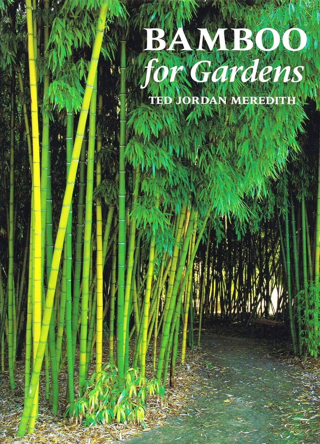Bamboo for Gardens Hardcover – January 1, 2001