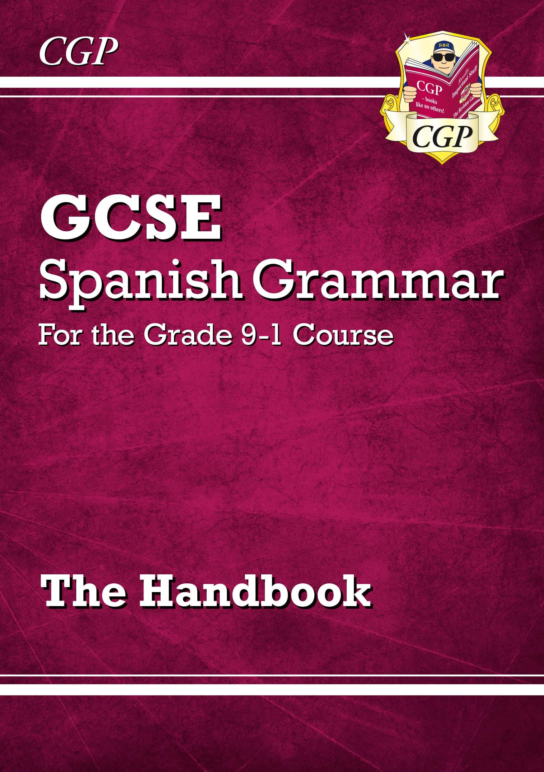 GCSE Spanish Grammar Handbook (For exams in 2025) (CGP GCSE Spanish)