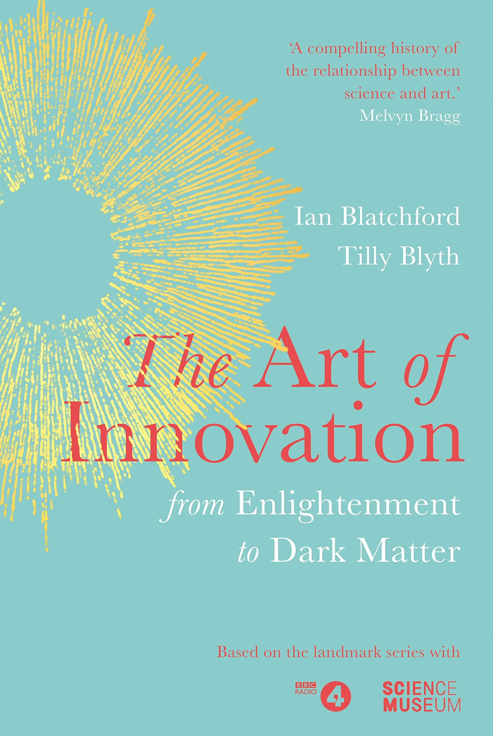 The Art of Innovation: From Enlightenment to Dark Matter, as featured on