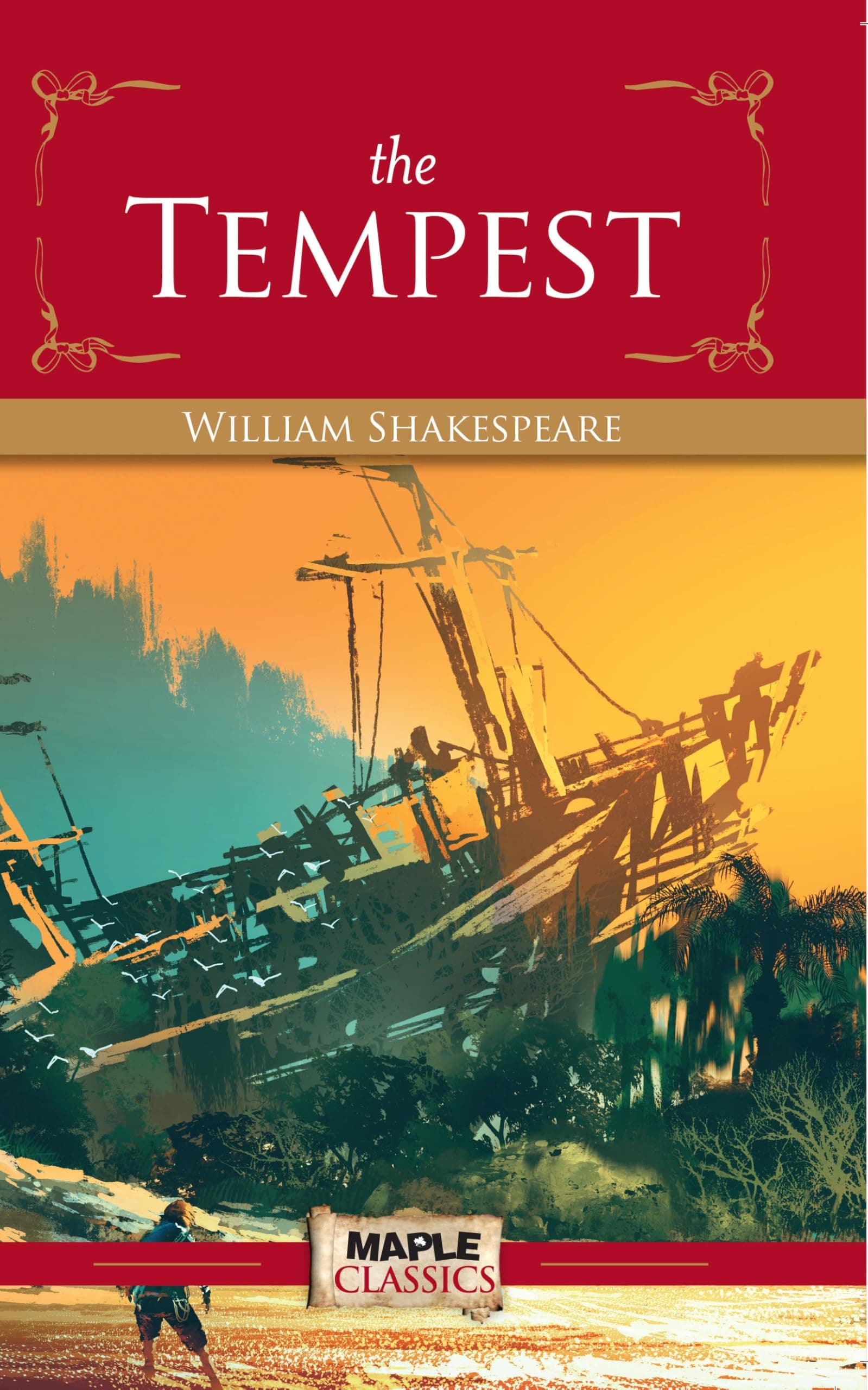 The Tempest - William Shakespeare (Maple Classics) Paperback – 18 August 2010