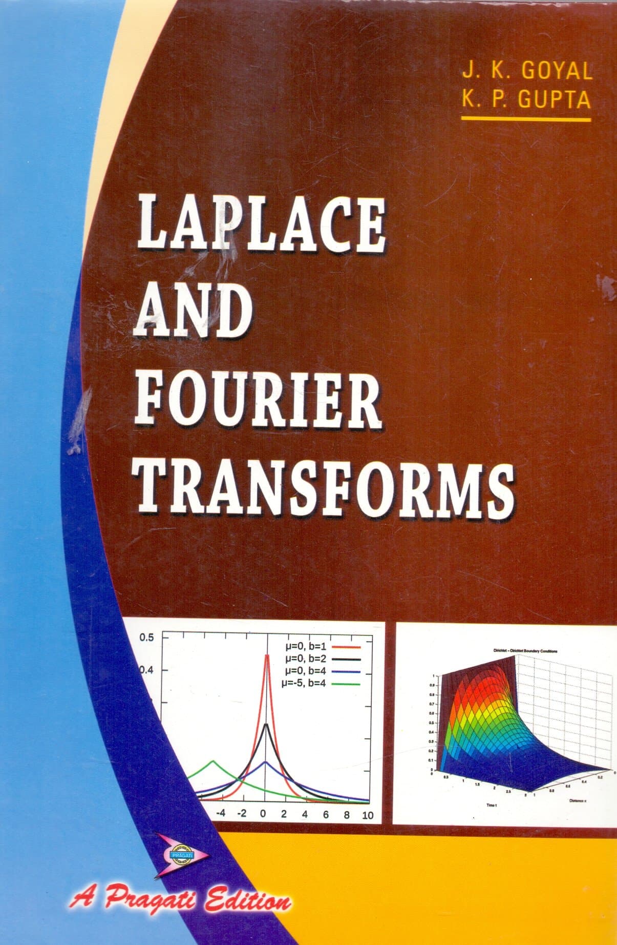 Laplace And Fourier Transforms, 29/e PB....Goyal J K, Gupta K P