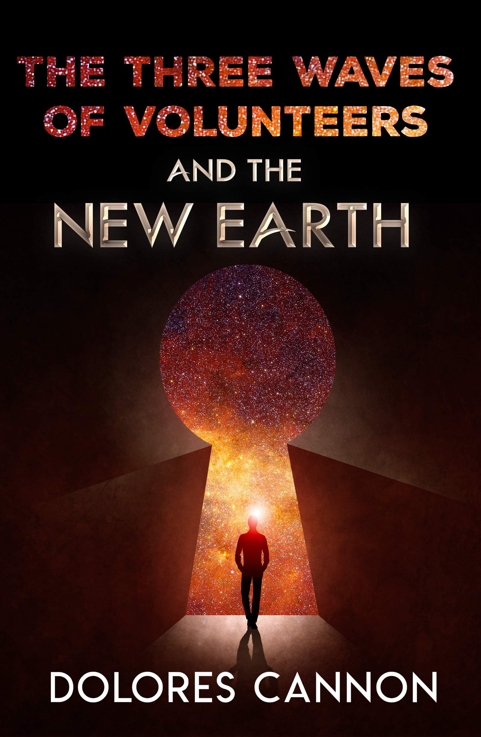 Three Waves of Volunteers and the New Earth Paperback – 1 Sept. 2011