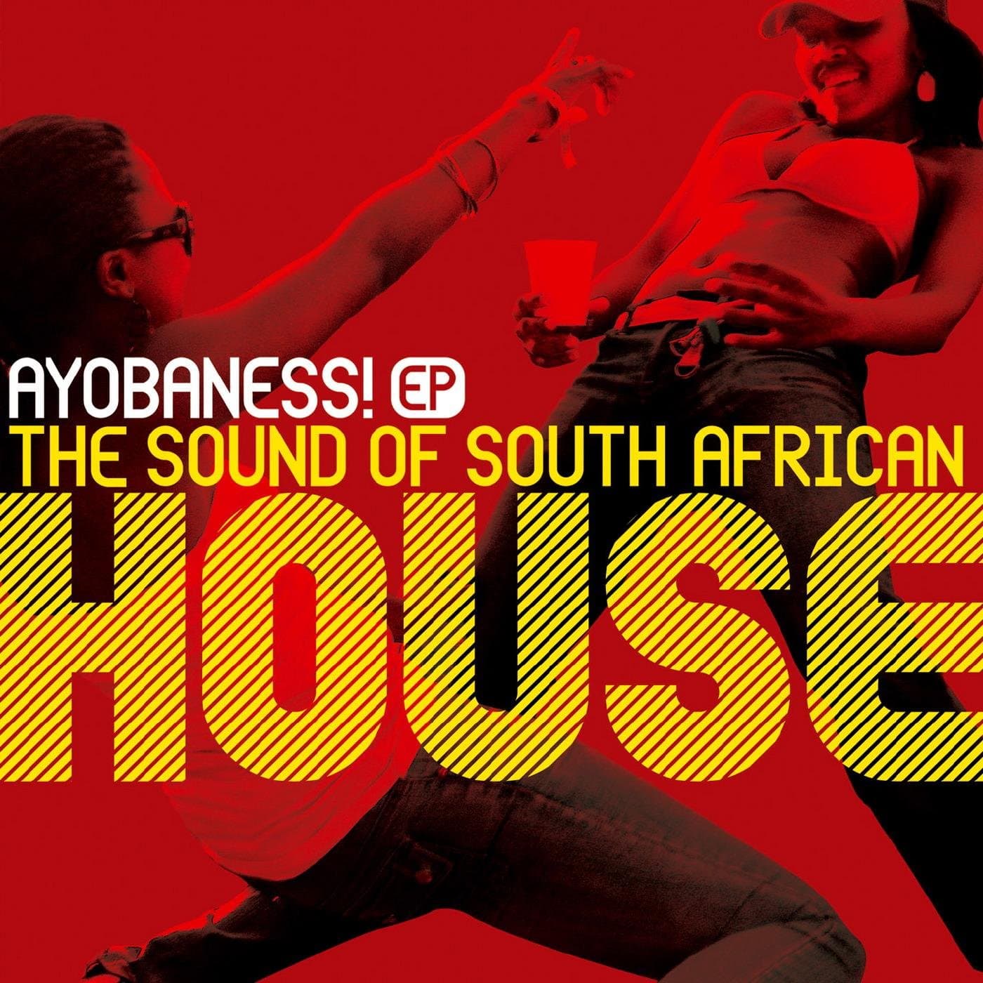 Ayobaness Ep - The Sound Of South African House