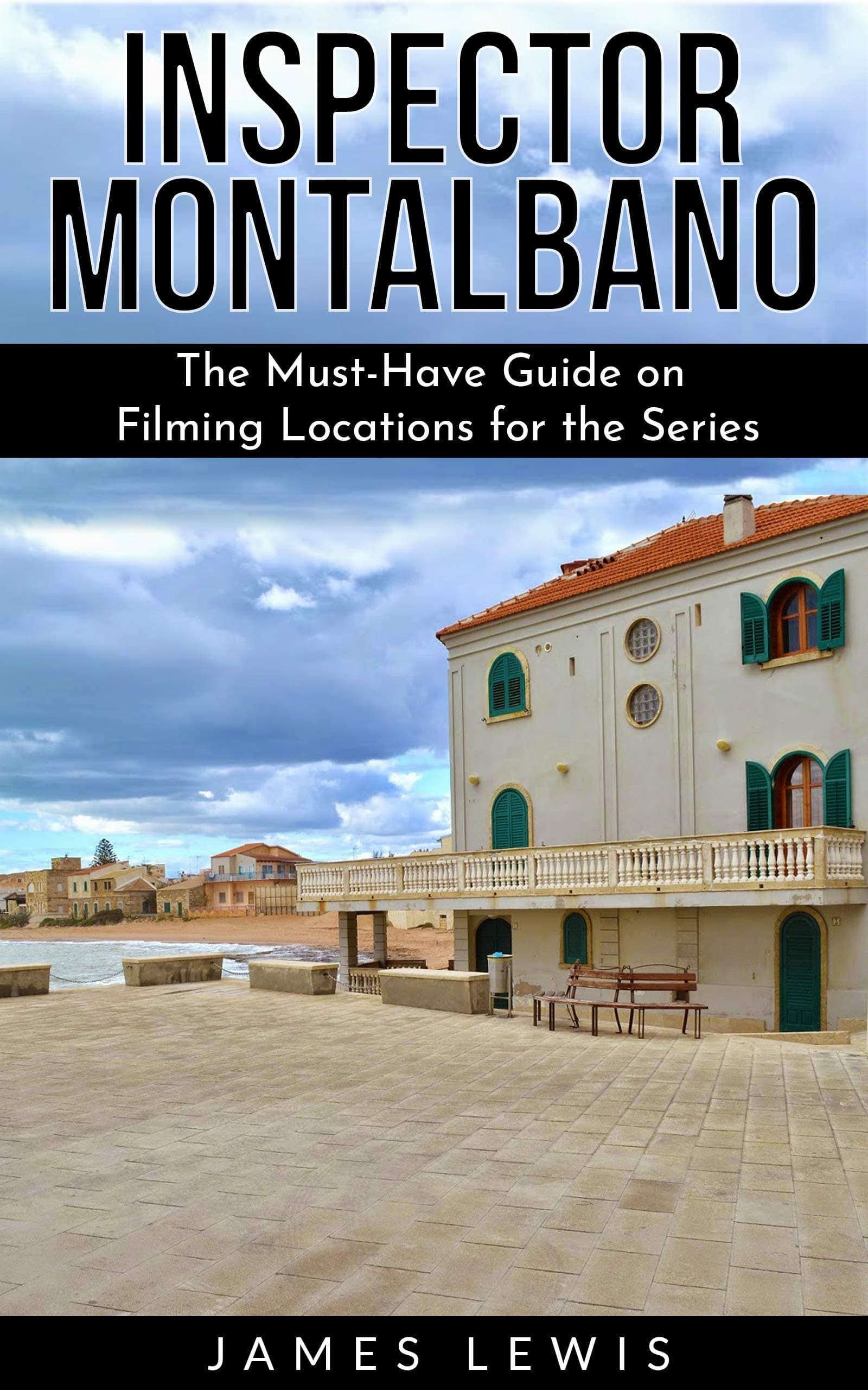 Inspector Montalbano: The Must-Have Guide on Filming Locations for the Series