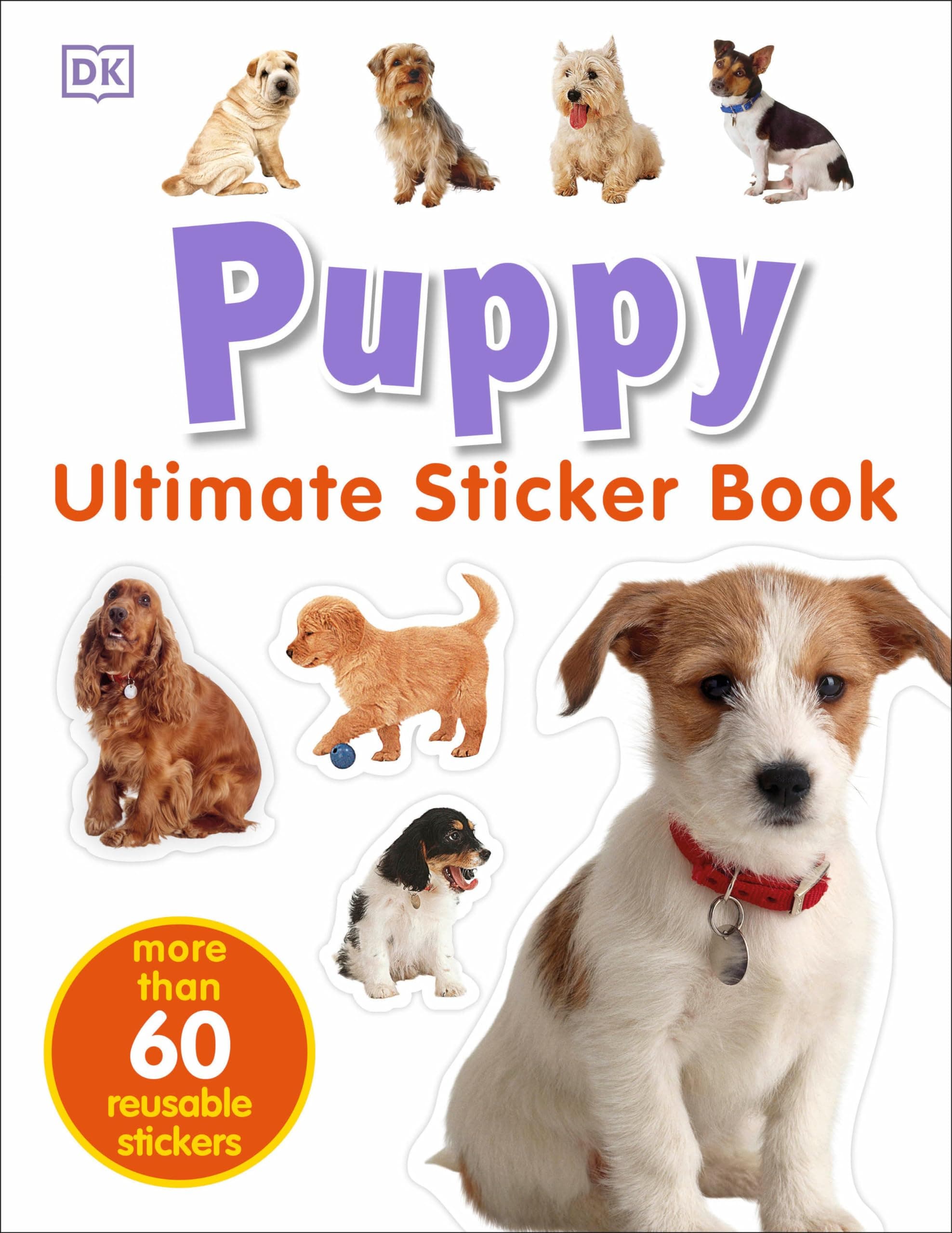 Ultimate Sticker Book: Puppy: More Than 60 Reusable Full-Color Stickers Paperback – Sticker Book, October 31, 2005