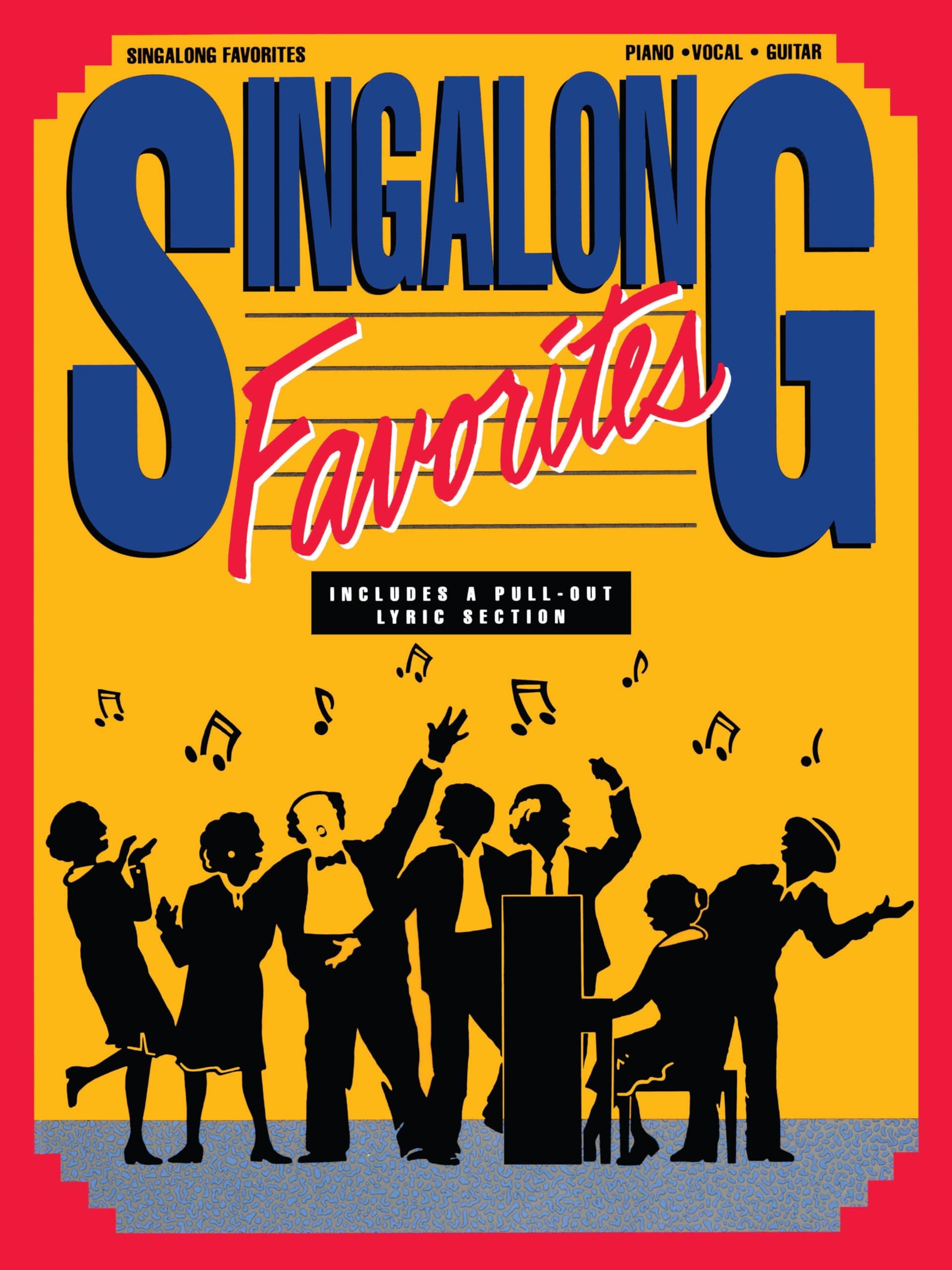 Singalong Favorites - Piano/Vocal/Guitar Songbook | 39 Classic Songs for Singalong Fun | Sheet Music for Piano, Voice, and Guitar | Great for Singers ... Advanced Players (Piano Vocal Guitar Series)