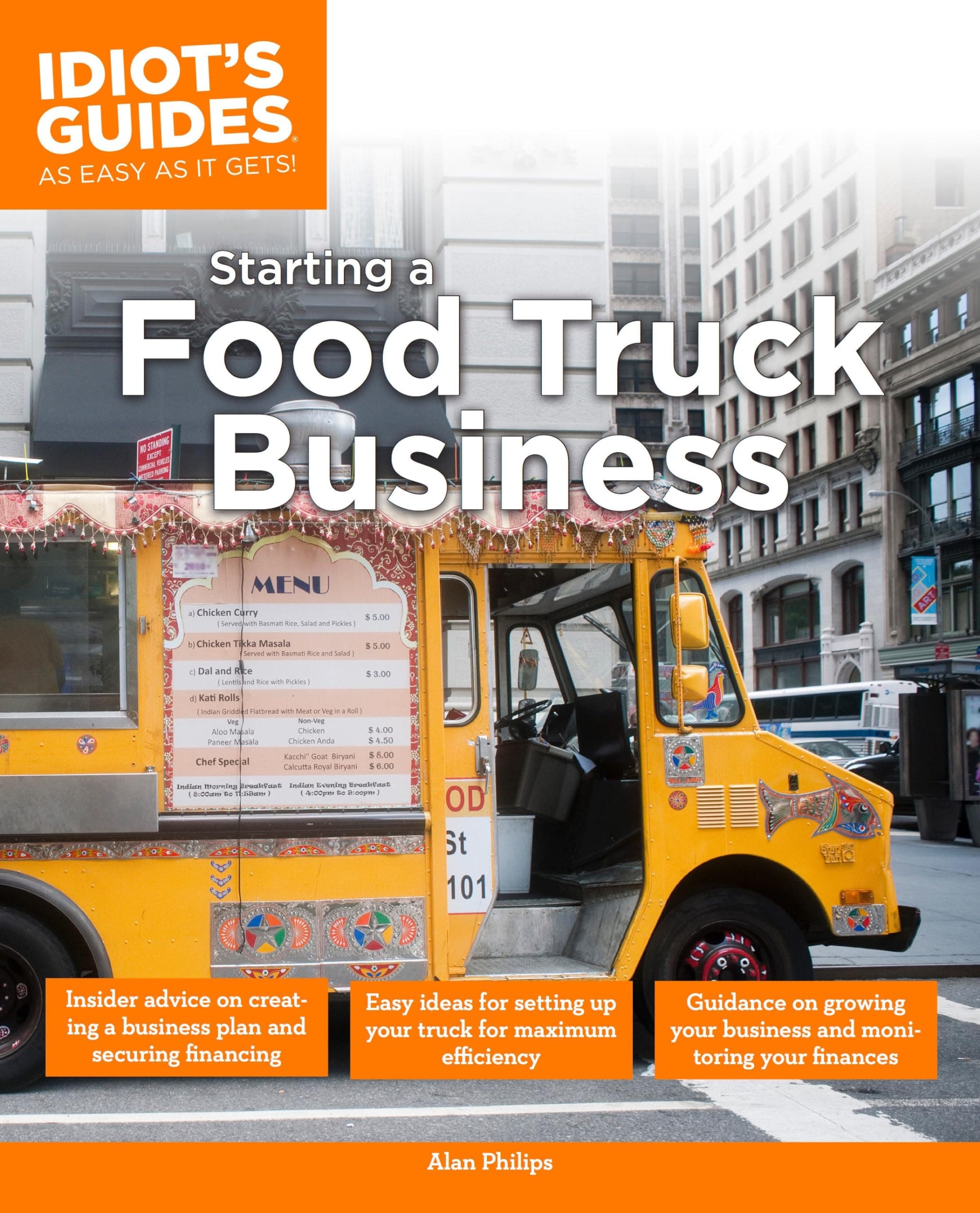 Idiot's Guide: Starting a Food Truck Business (Complete Idiot's Guide to) Paperback – April 3, 2012