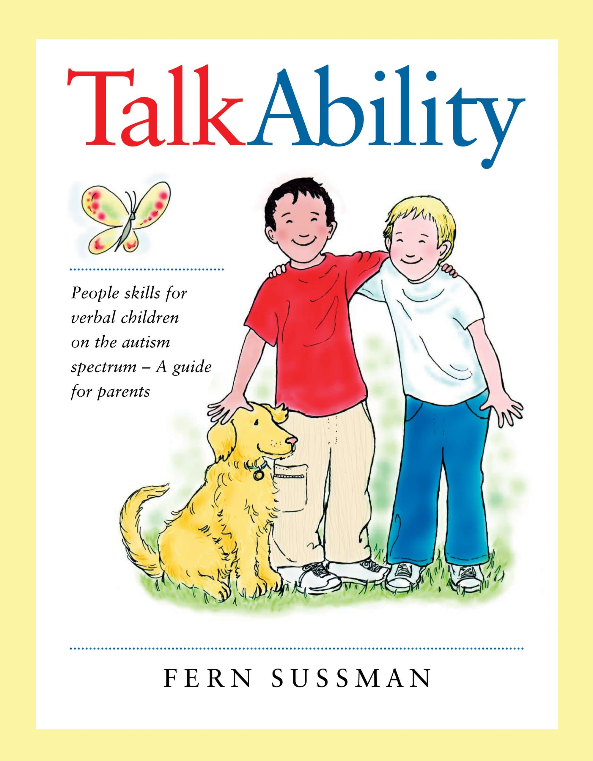 TalkAbility: People Skills for Verbal Children on the Autism Spectrum - A Guide for Parents