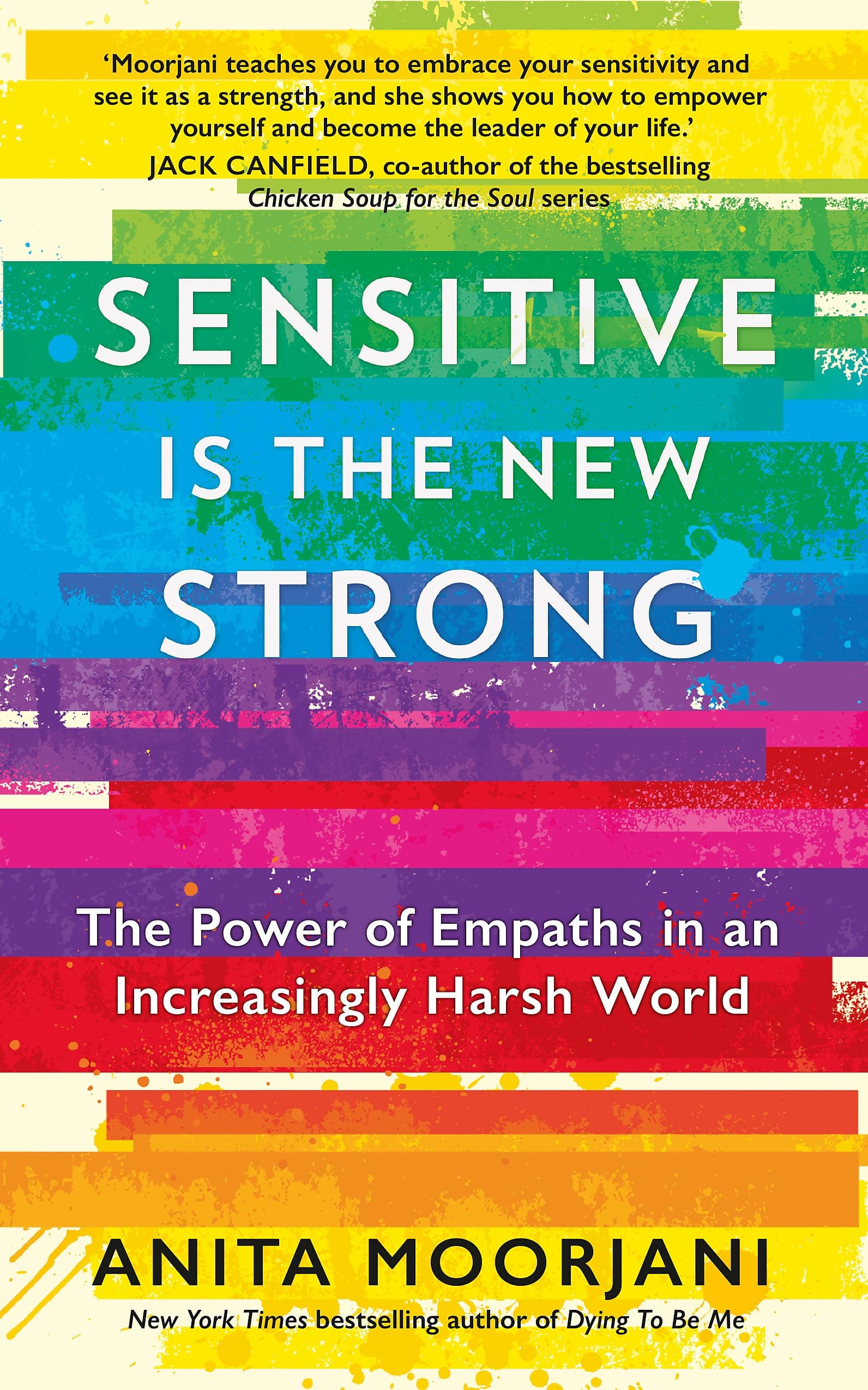 SENSITIVE IS THE NEW STRONG: THE POWER OF EMPATHS IN AN INCREASINGLY HARSH WORLD