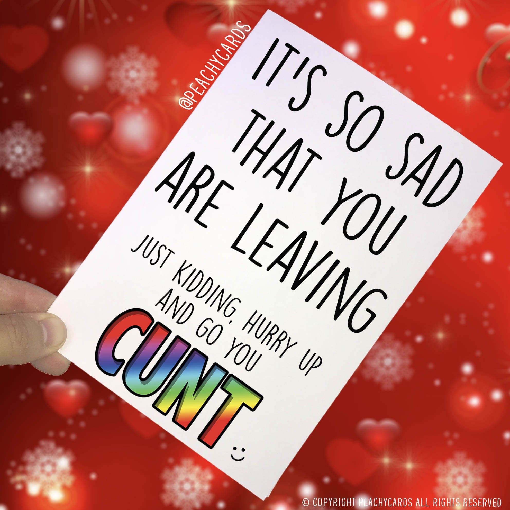 Leaving Card, Coworker Card, Sorry You're Leaving Just Kidding F*ck Off C*nt Cards Good Luck, Congrats New Job Colleague Leaving Funny PC201