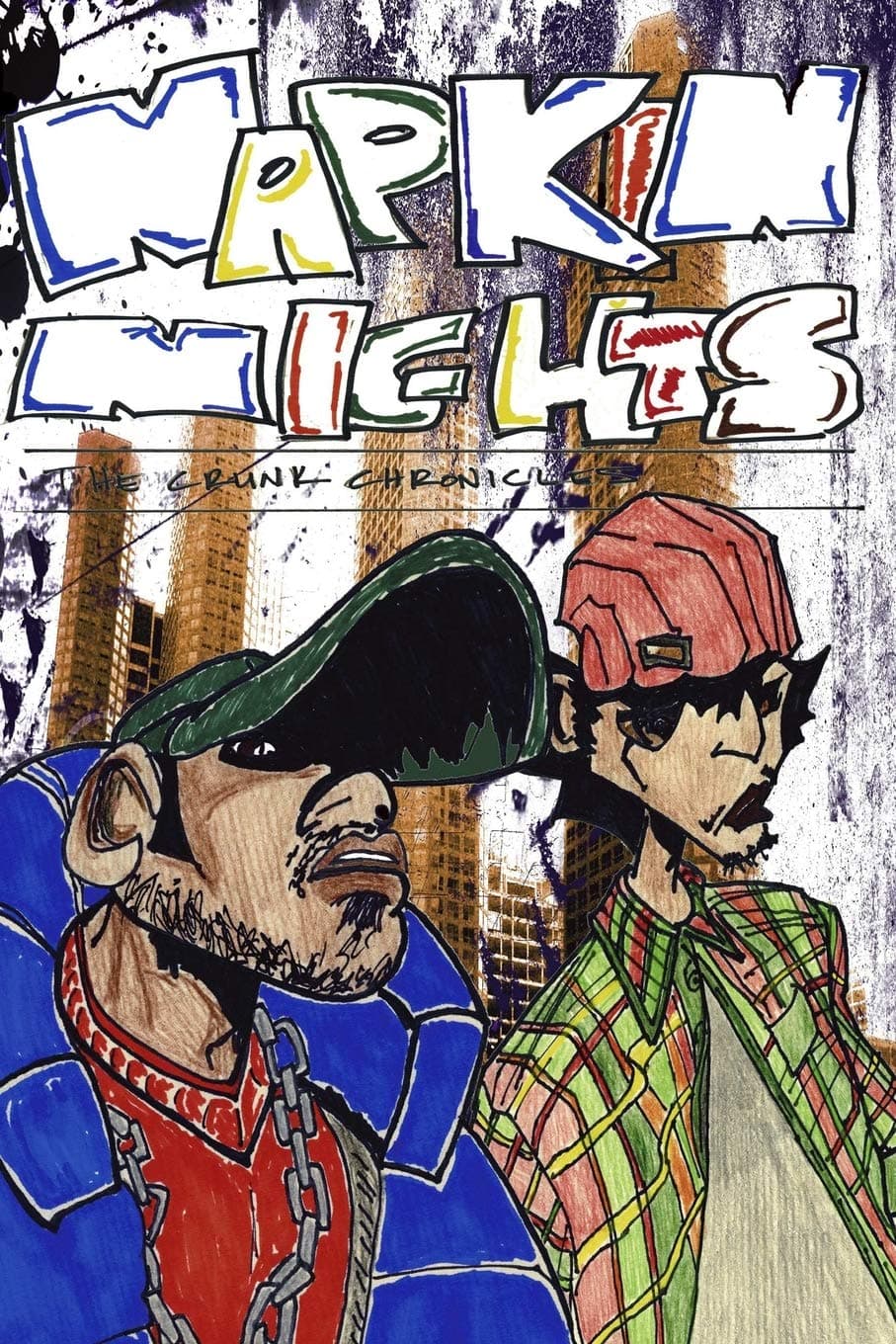 Napkin Nights: The Crunk Chronicles