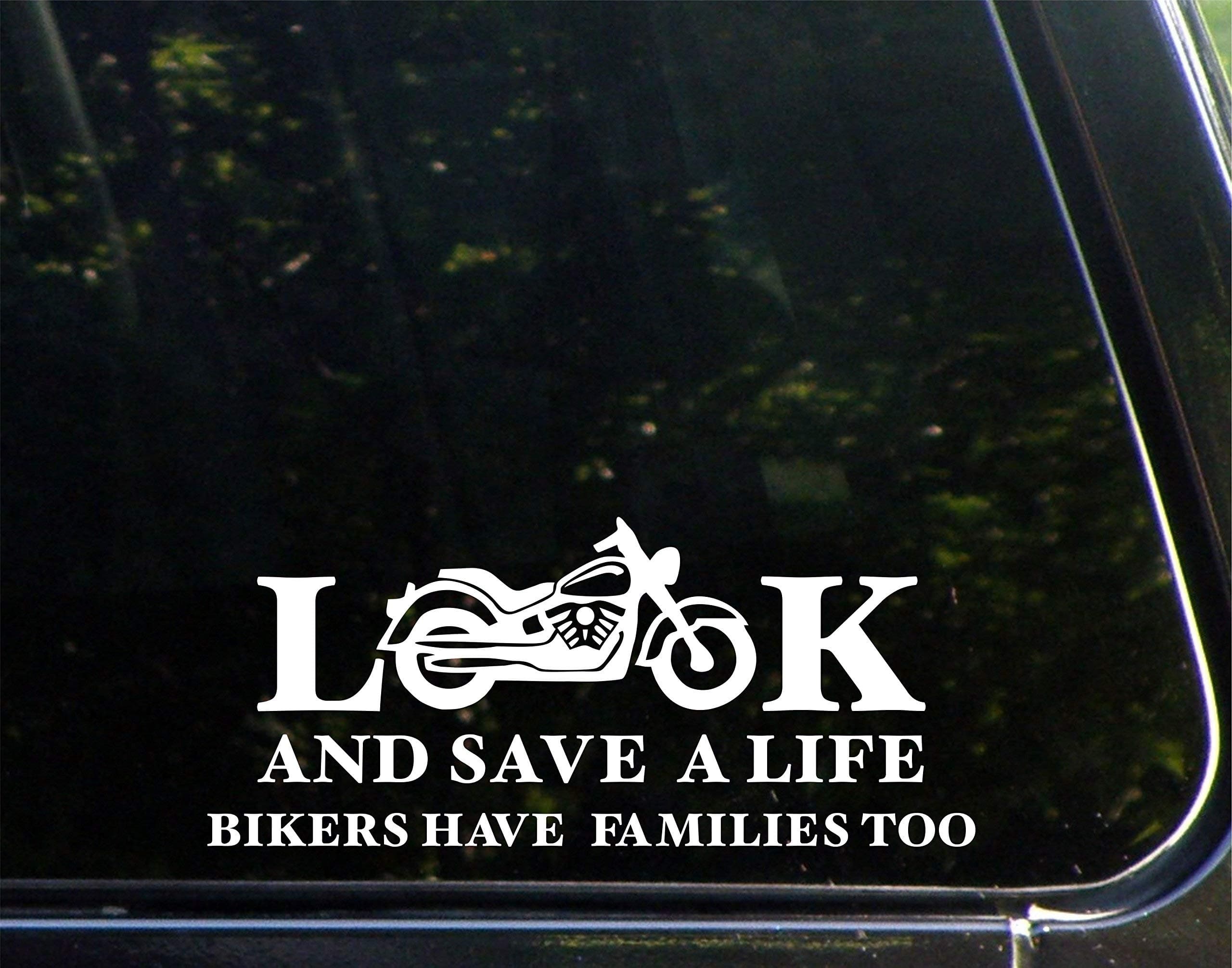 Look and Save A Life Bikers Have Families Too (8-3/4" X 3-3/4") Die Cut Decal Bumper Sticker for Windows, Cars, Trucks, Laptops, Etc.