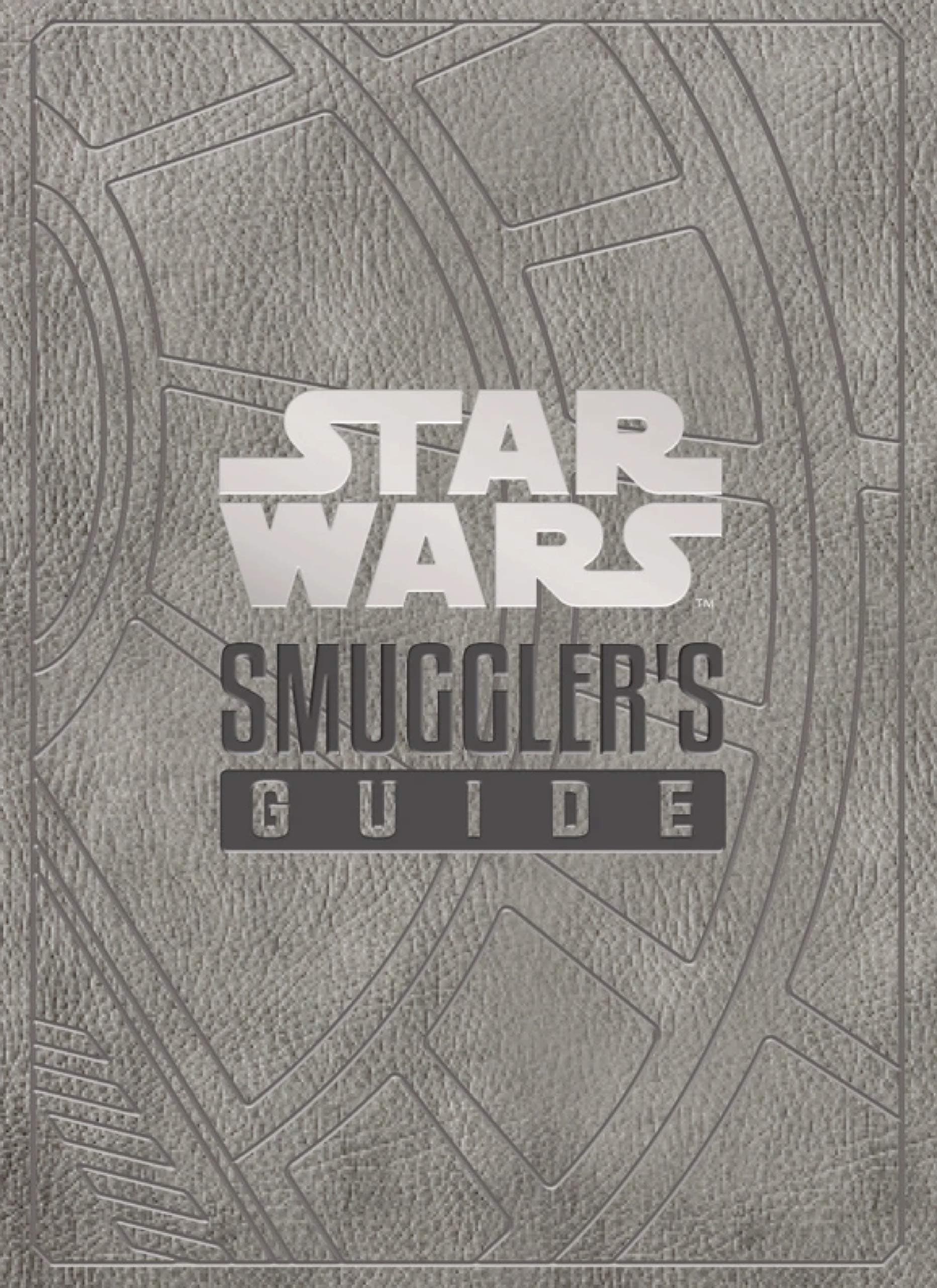 Star Wars - The Smuggler's Guide Hardcover – 1 July 2019