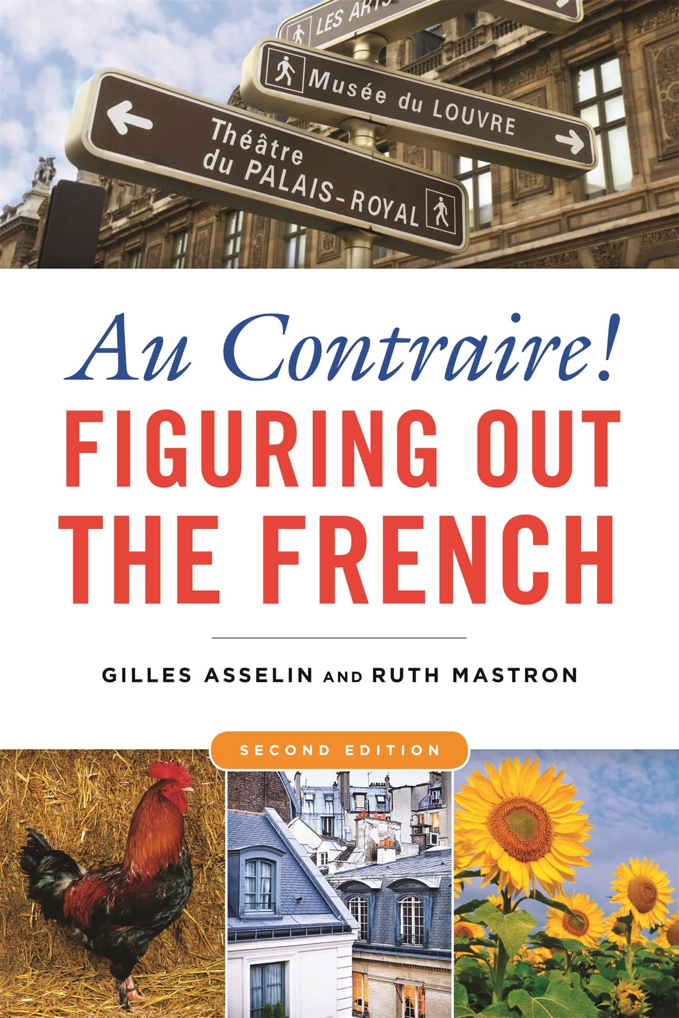 Au Contraire: Figuring Out the French, 2nd edition