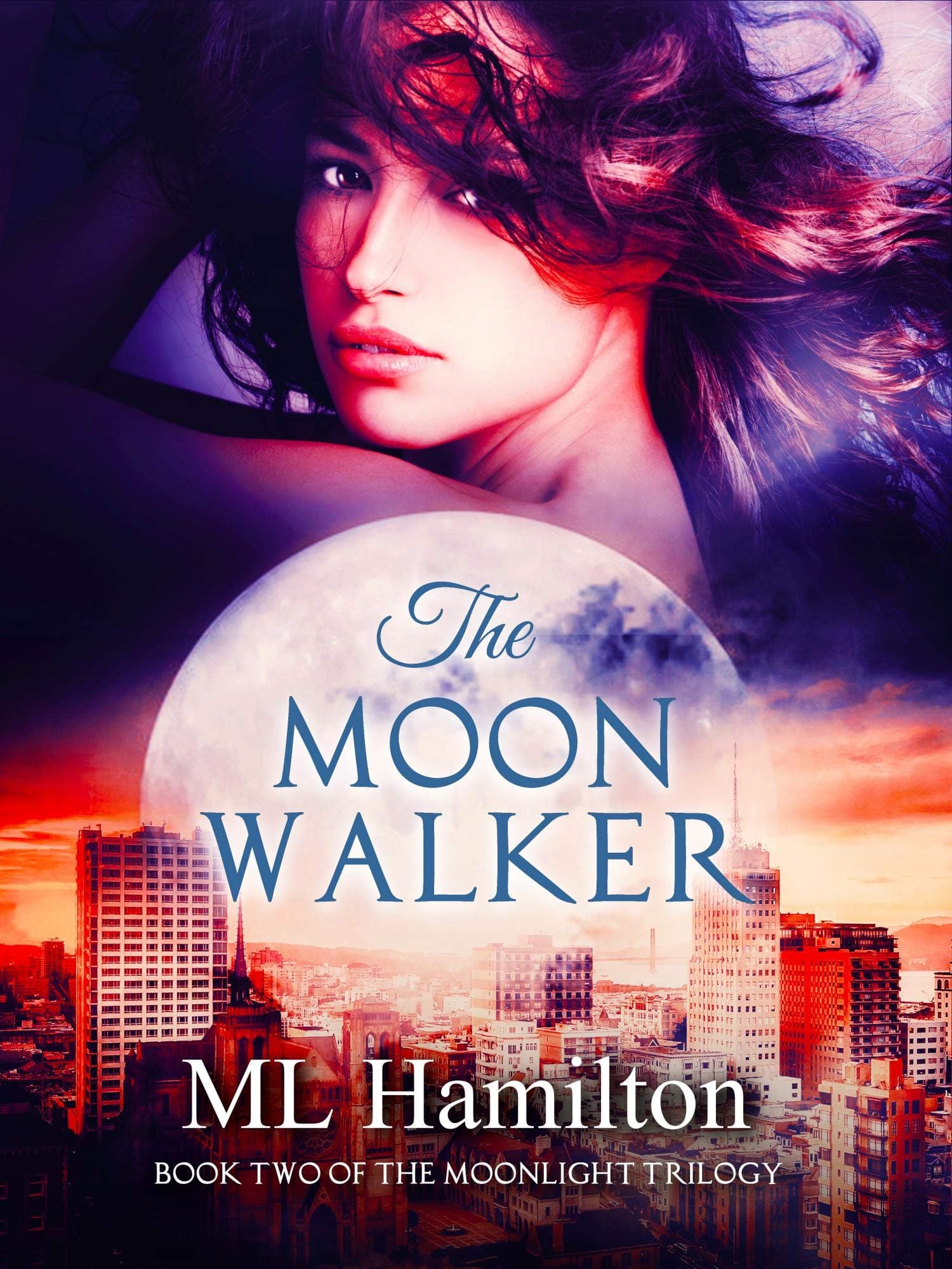The Moon Walker (The Moonlight Trilogy Book 2)