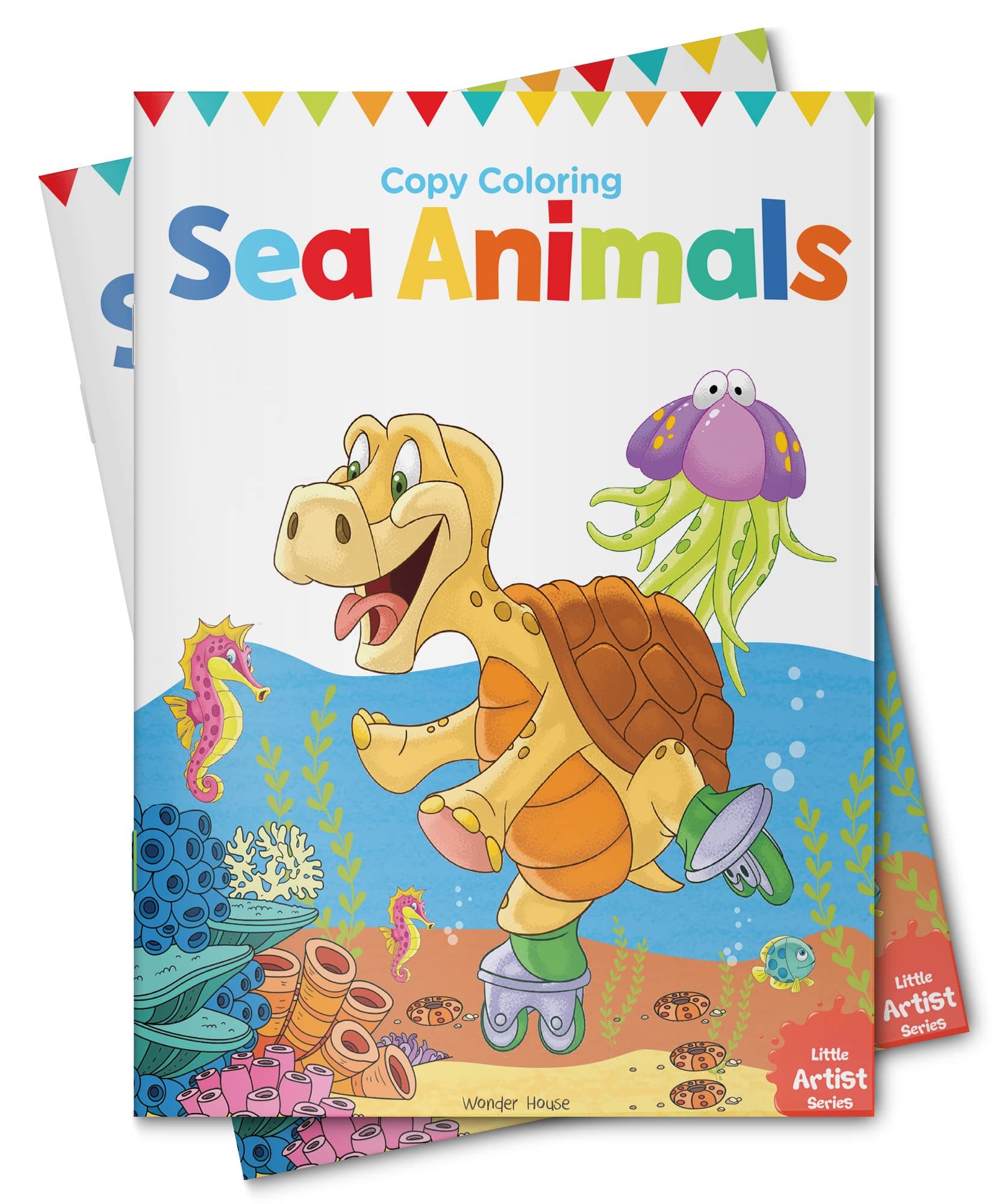 Little Artist Series Sea Animals: Copy Colour Books Paperback – 15 July 2018