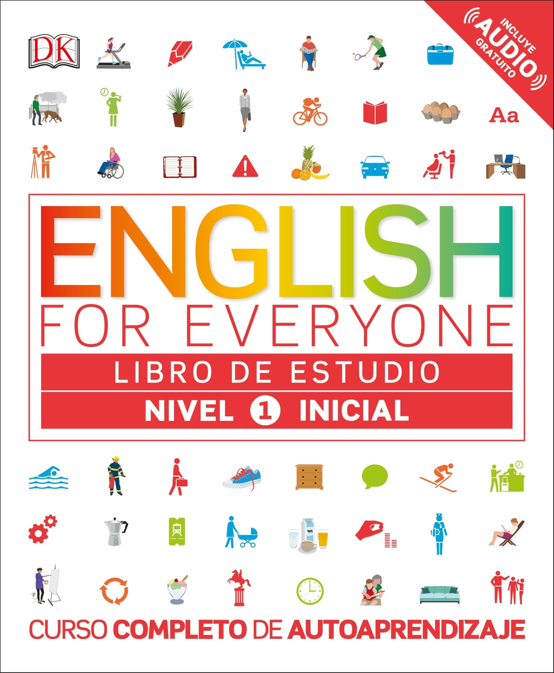 English for Everyone: Nivel 1: Inicial, Libro de Estudio: Curso completo de autoaprendizaje (Spanish Edition)