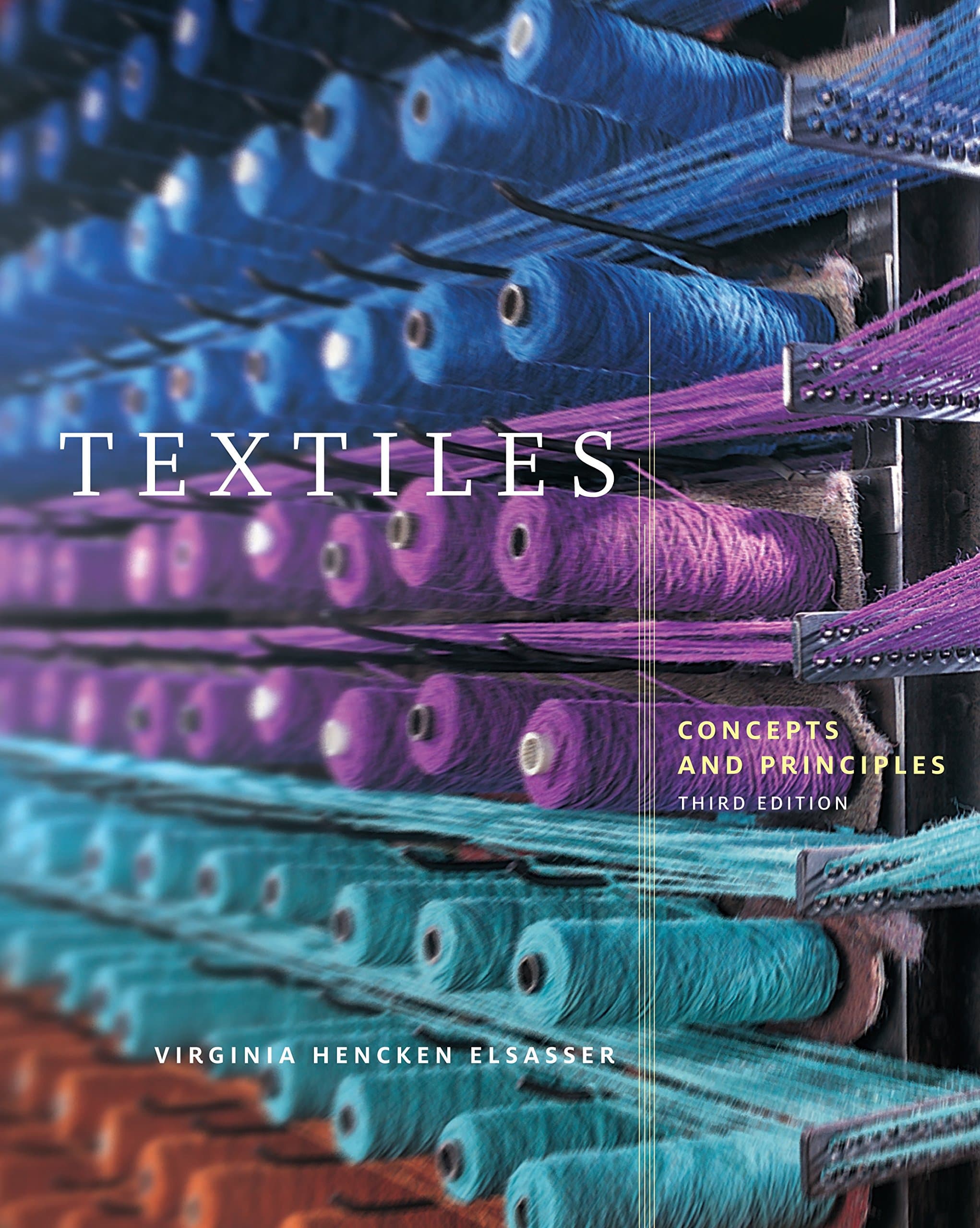 Textiles: Concepts and Principles 3rd Edition