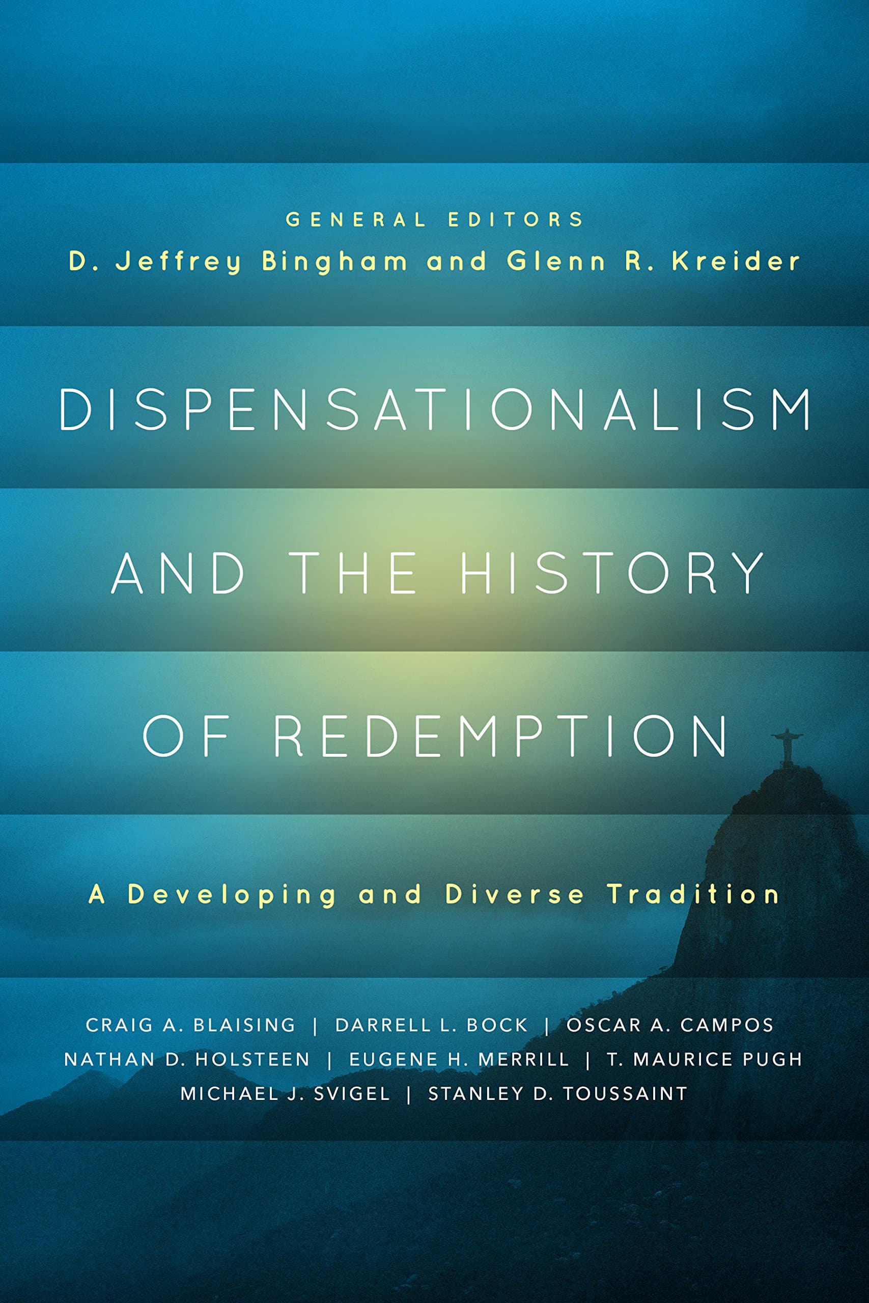 Dispensationalism and the History of Redemption: A Developing and Diverse Tradition
