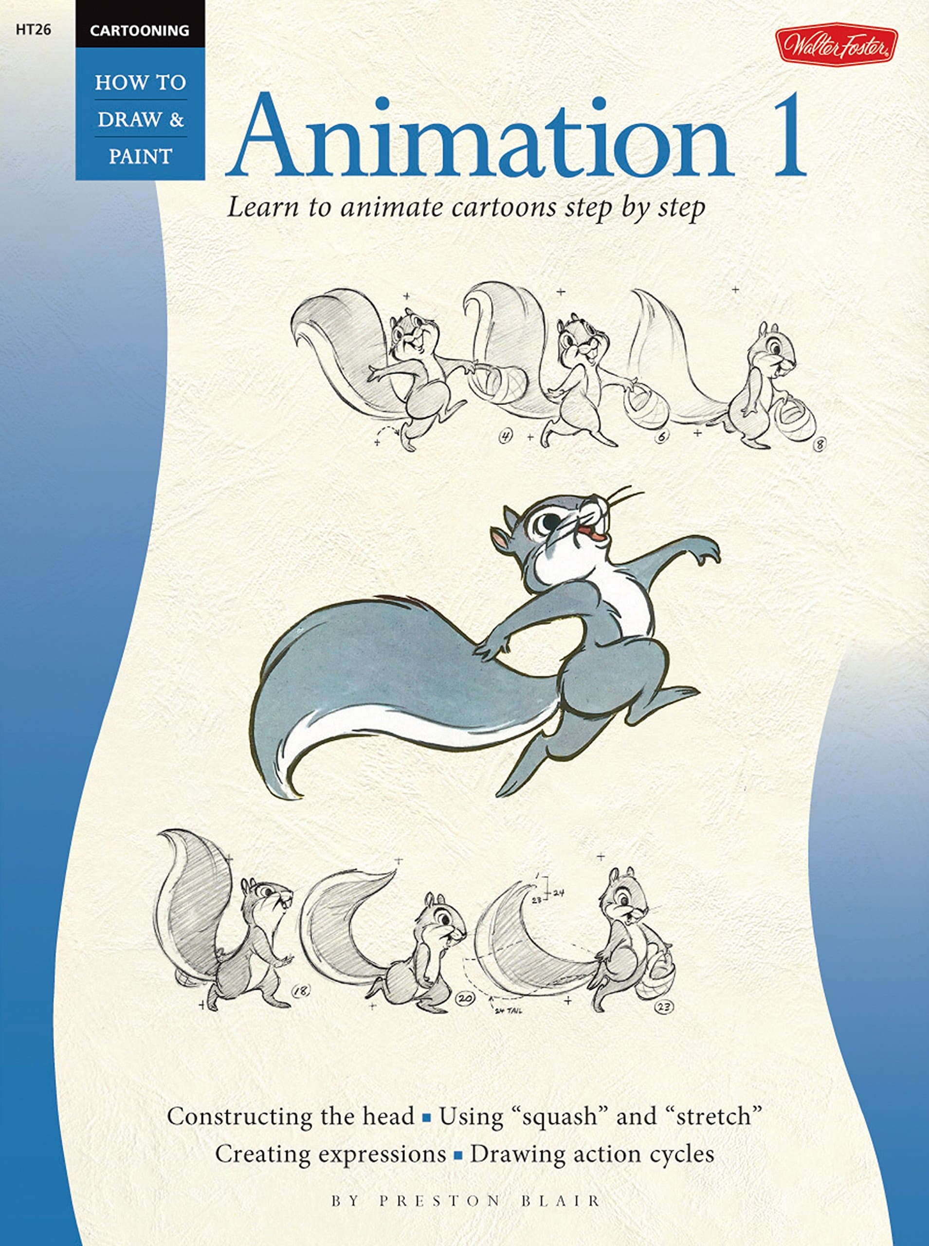 Cartooning Animation 1 With Preston Blair: Learn to Animate Cartoons Step by Step Paperback – 1 June 1986
