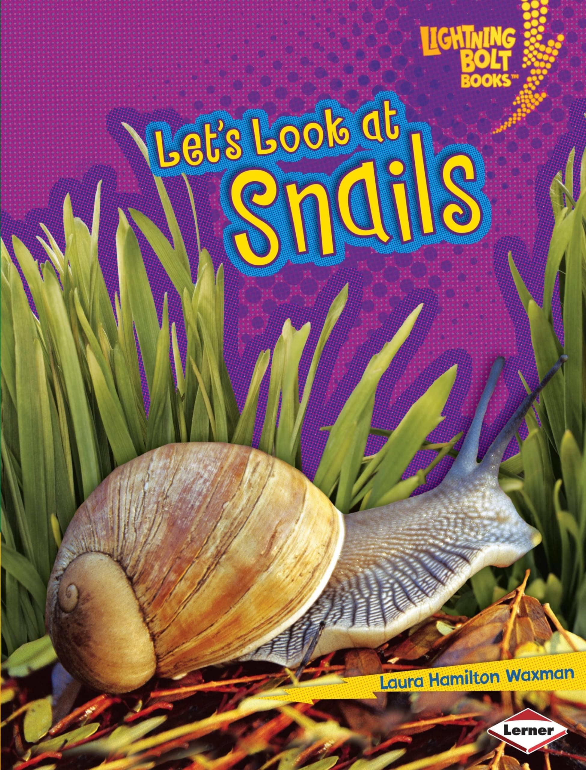 Let's Look at Snails (Lightning Bolt Books ® ― Animal Close-Ups)