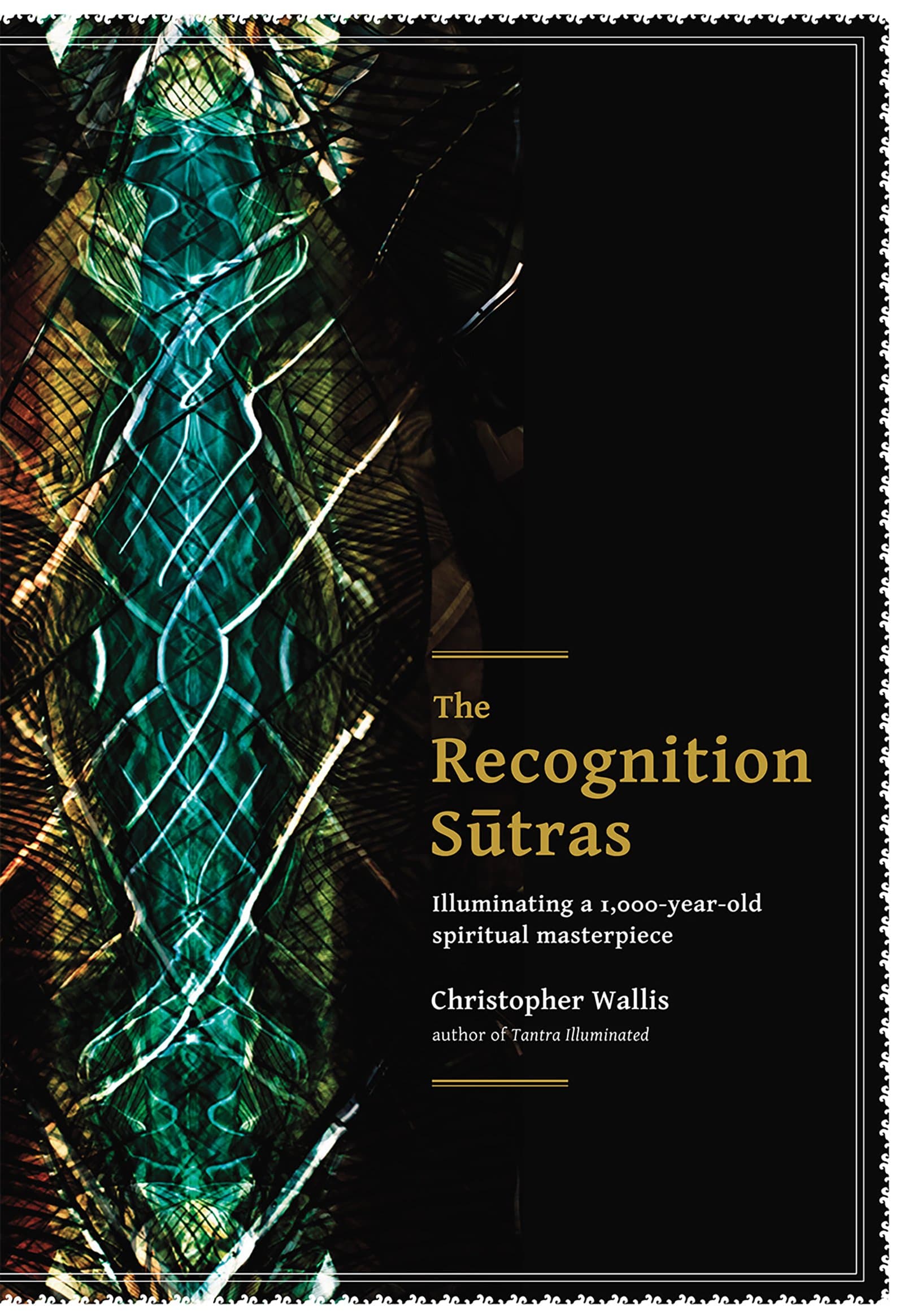 The Recognition Sutras: Illuminating a 1,000-Year-Old Spiritual Masterpiece Kindle Edition