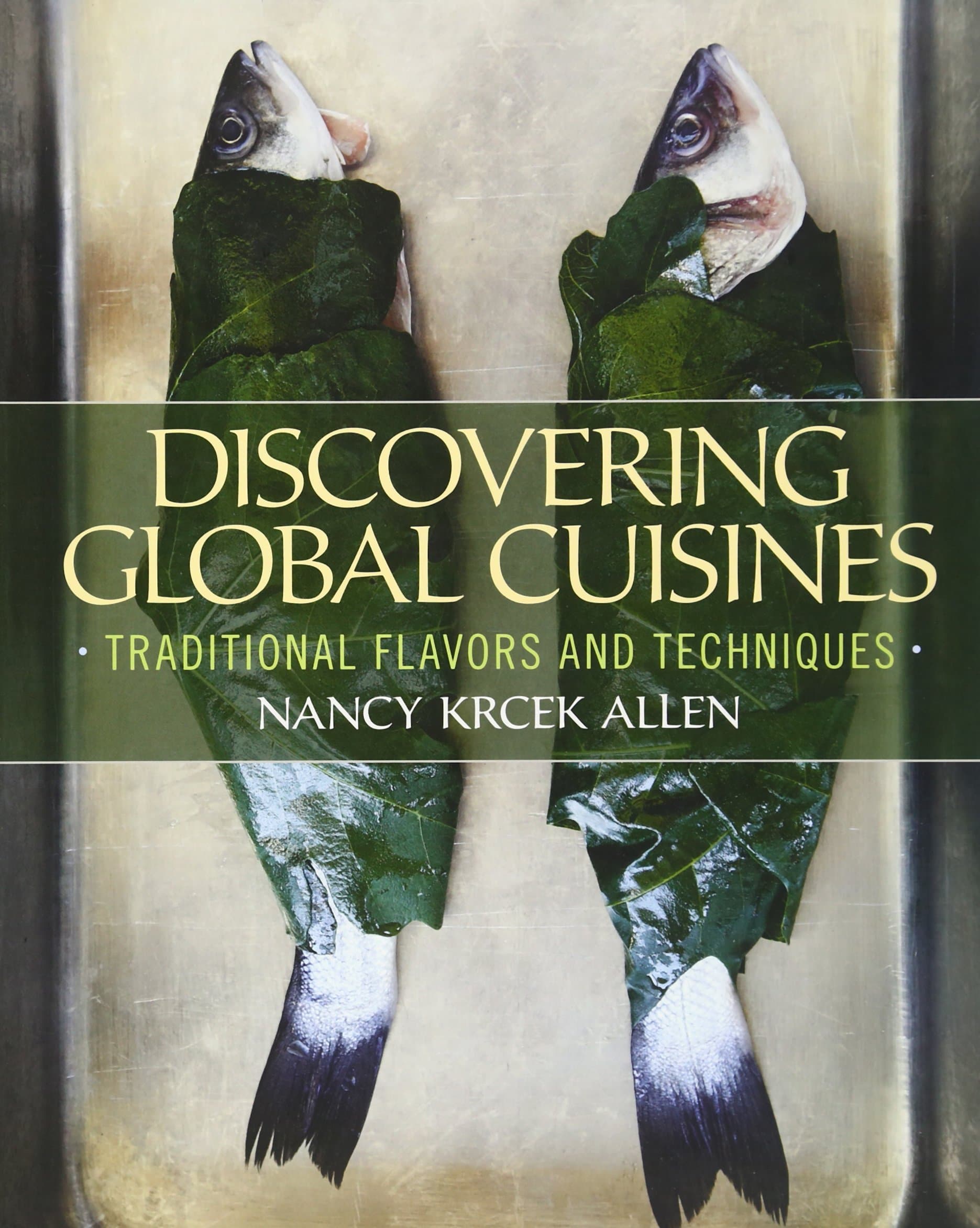 Discovering Global Cuisines: Traditional Flavors and Techniques