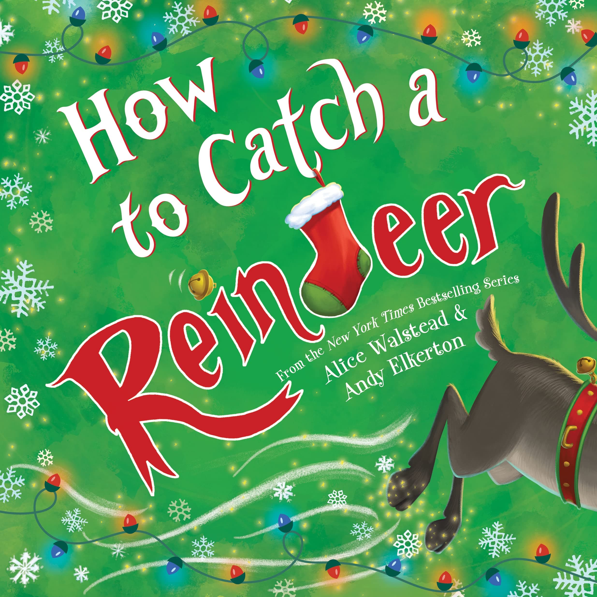 How to Catch a Reindeer Hardcover – Picture Book, 1 November 2022
