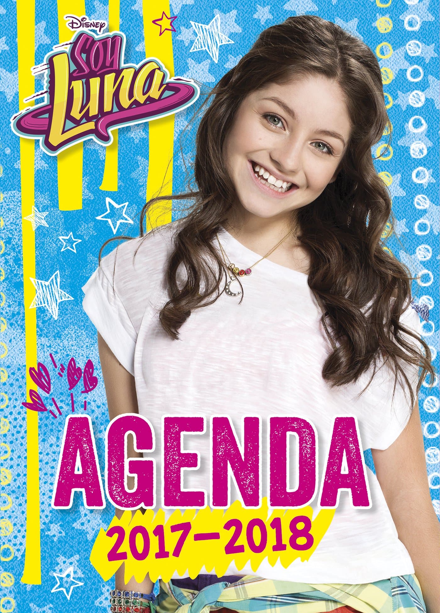 SOY LUNA - Agenda Paperback – Illustrated, 14 Jun. 2017