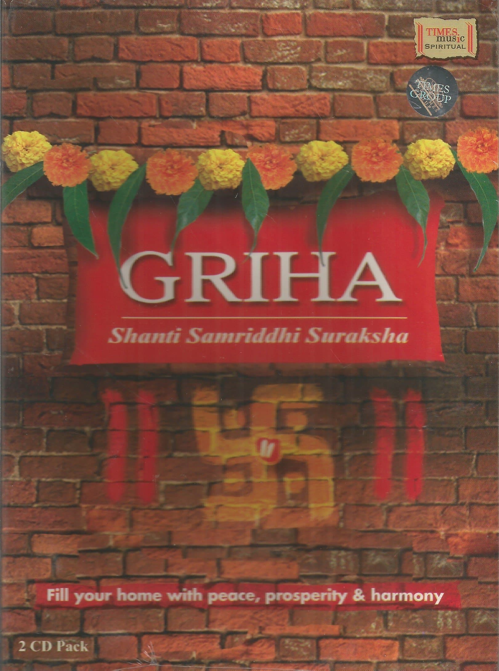 Griha - Shanti, Samriddhi, Suraksha ( Fill Your Home with Peace, Prosperity & Harmony ) 2 Cd Set