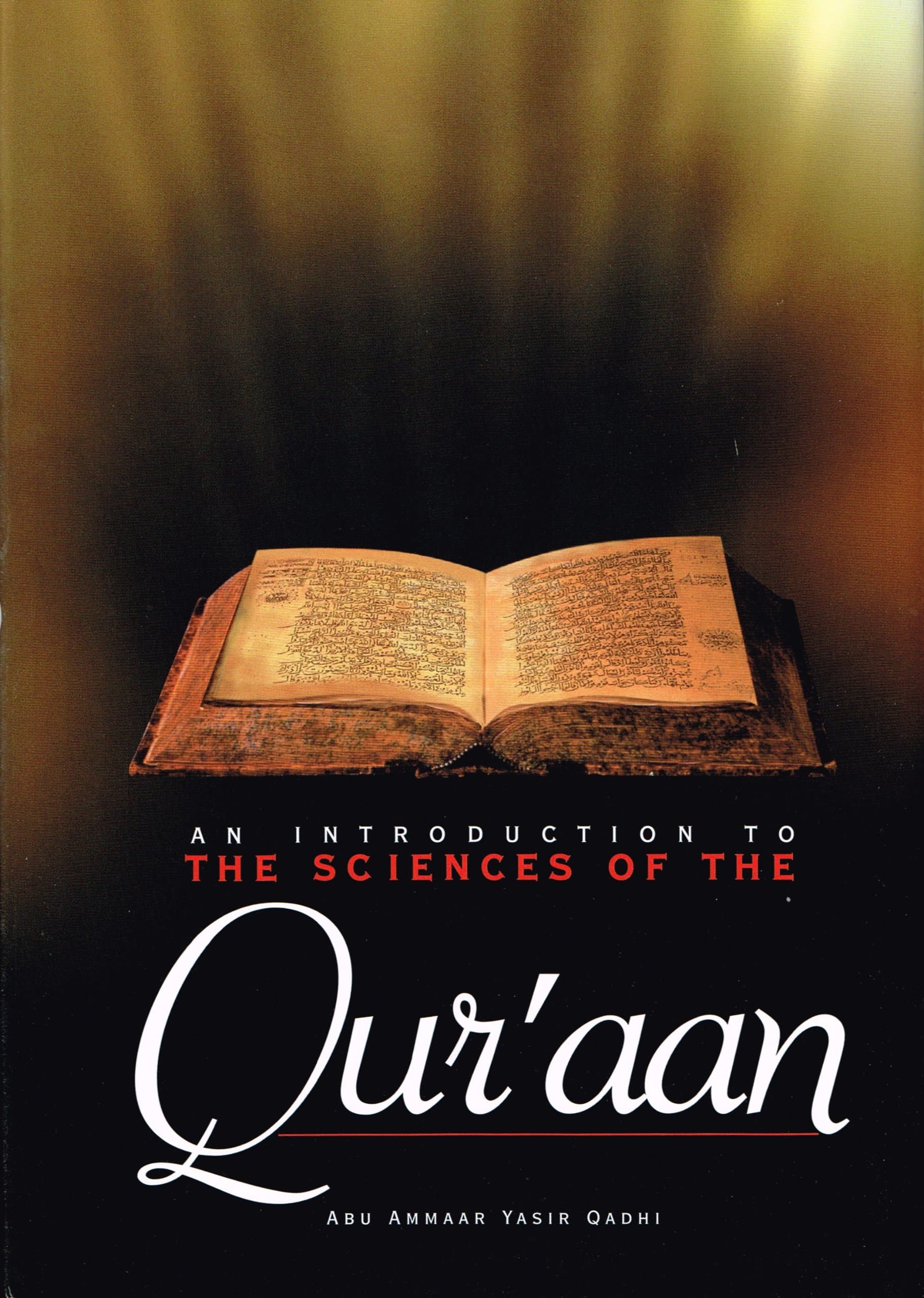 An Introduction to the Sciences of the Qu'ran Hardcover – October 1, 1999