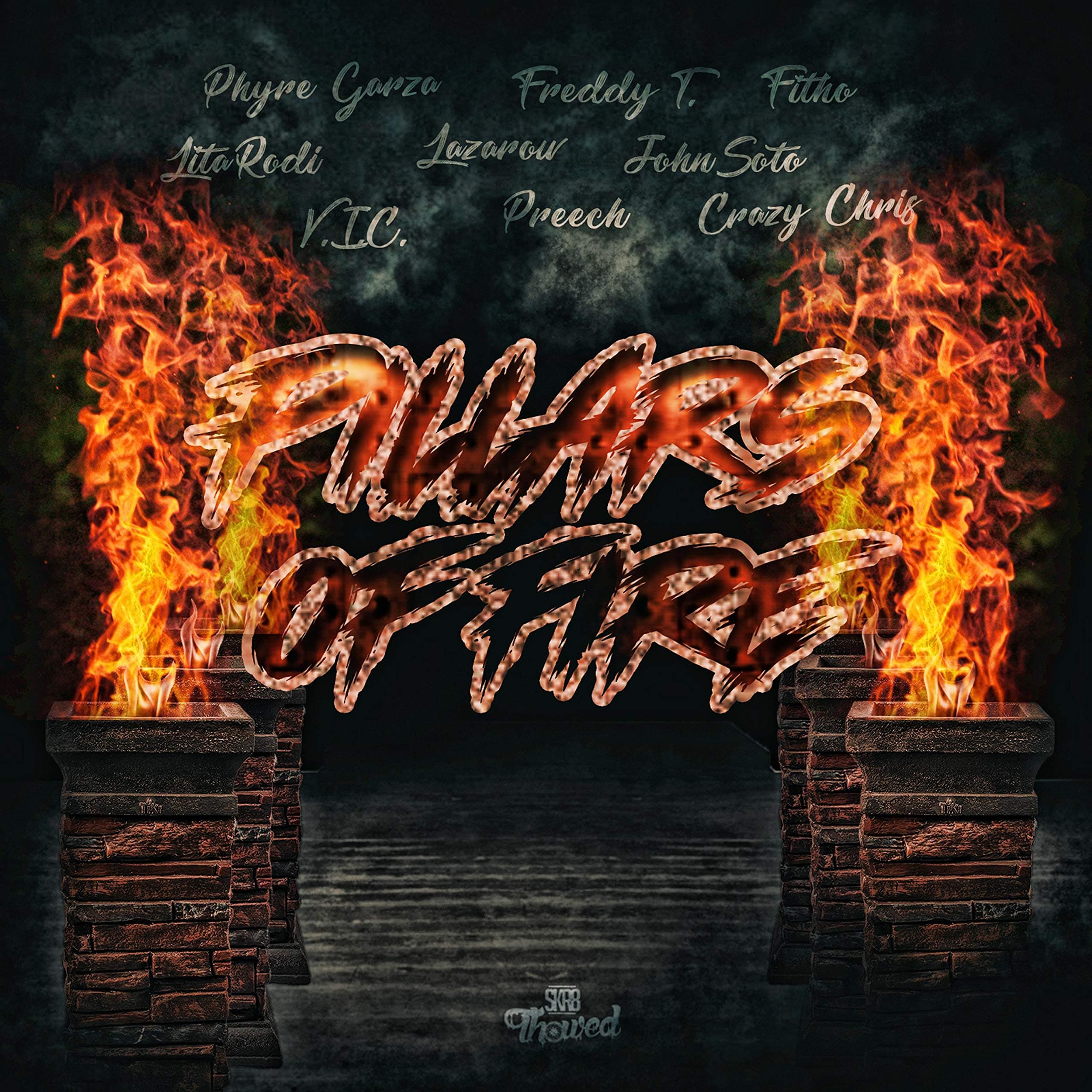 Pillars of Fire (feat. V.I.C WR, John Soto, Freddy T., LitaRodi, Fitho, Preech, Lazarow & Crazy Chris)