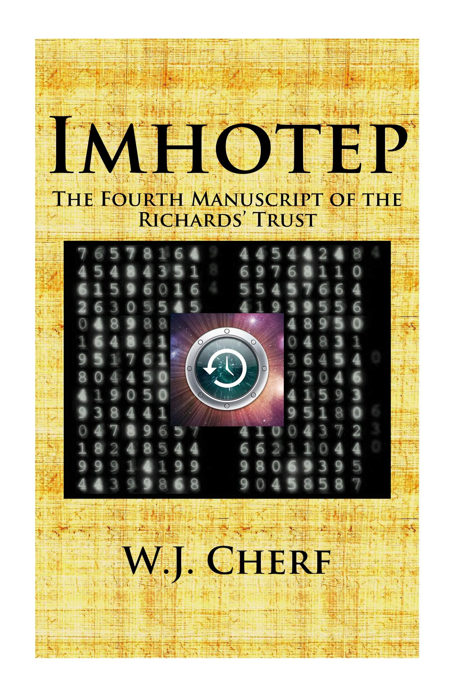 Imhotep: The Fourth Manuscript of the Richards' Trust (The Manuscripts of the Richards' Trust Book 4)