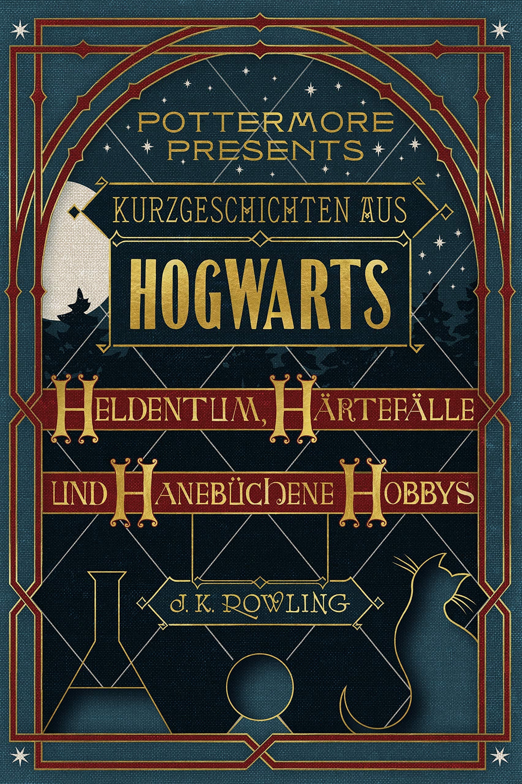 Kurzgeschichten aus Hogwarts: Heldentum, Härtefälle und hanebüchene Hobbys (Kindle Single) (Pottermore Presents 1) (German Edition)