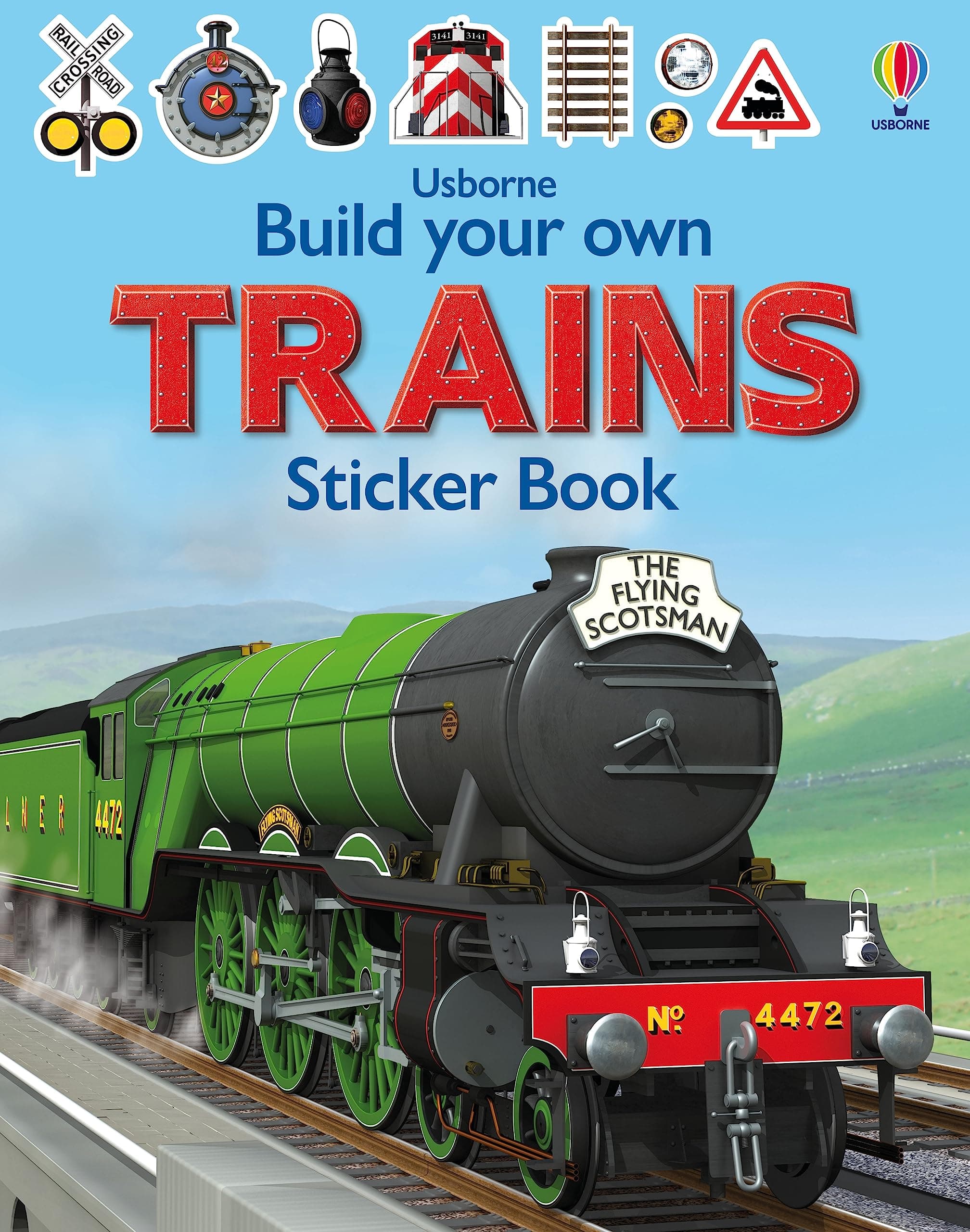Build Your Own Trains Sticker Book: Build and Customize your own Trains in this Interactive Sticker Book For Budding Trainspotters (Build Your Own Sticker Book)