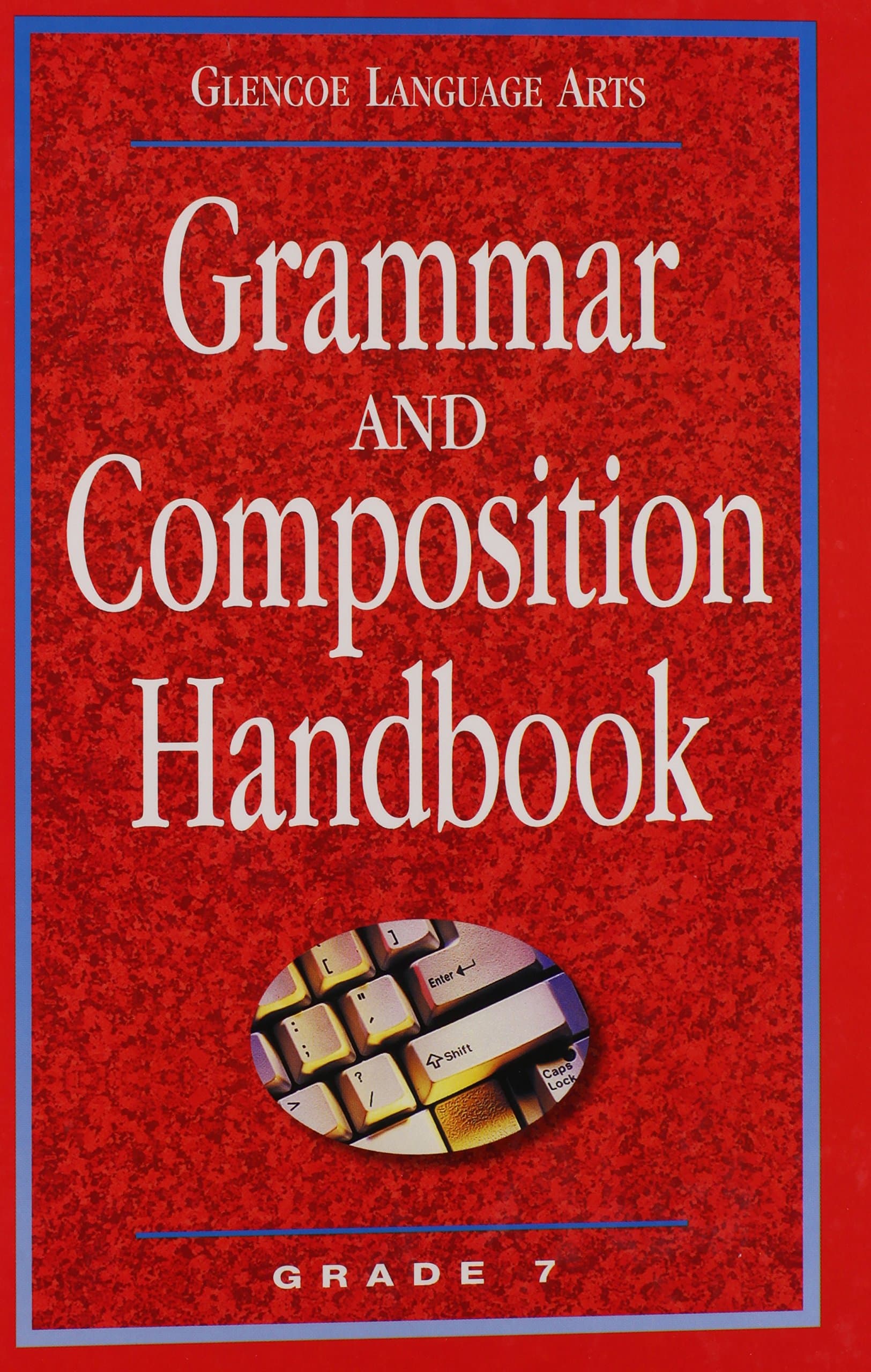 Glencoe Language Arts Grammar And Composition Handbook Grade 7
