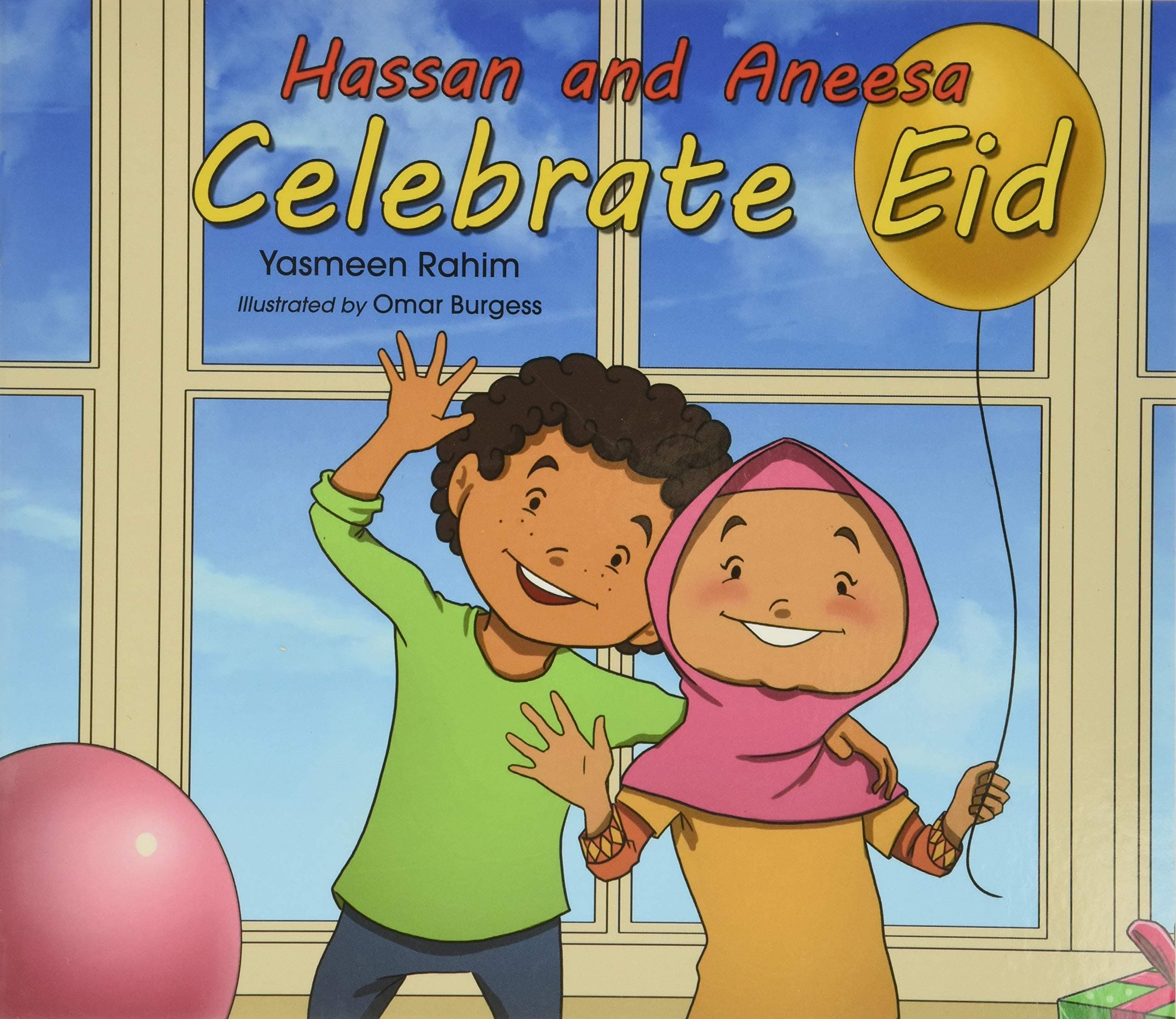 Hassan & Aneesa Celebrate Eid Paperback – Picture Book, 10 April 2018