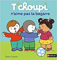 T'choupi n'aime pas la bagarre (French Edition)