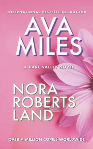 Nora Roberts Land (Dare Valley Series, Book 1)